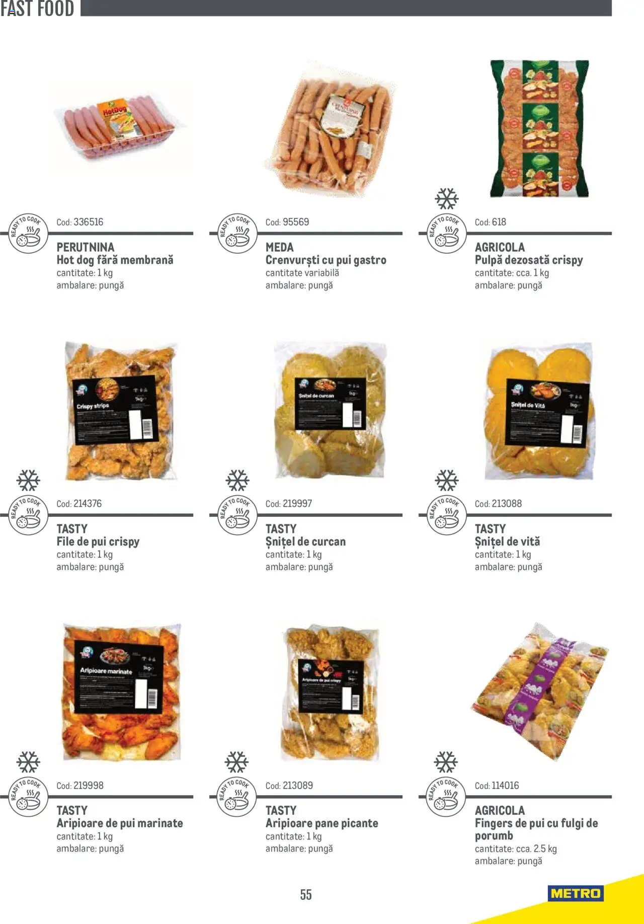 Noul catalog Metro – valabil de la 14.11.2024 | Pagină: 55 | Produse: Pungă, Crenvurști, Fulgi, Porumb