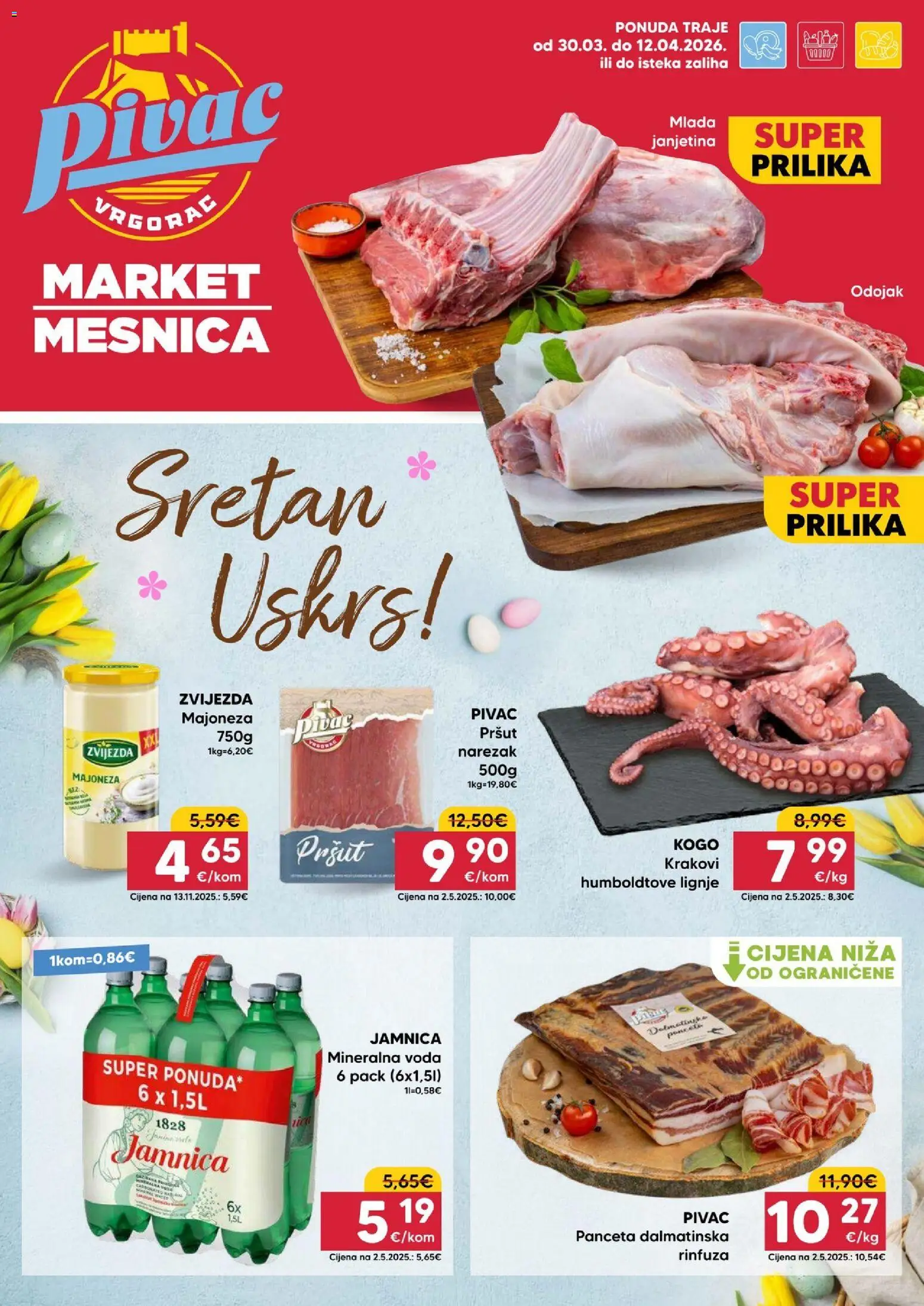 Pivac katalog | vrijedi od 30.03.2026 | Stranica: 1 | Proizvodi: Janjetina, Jamnica, Voda, Panceta