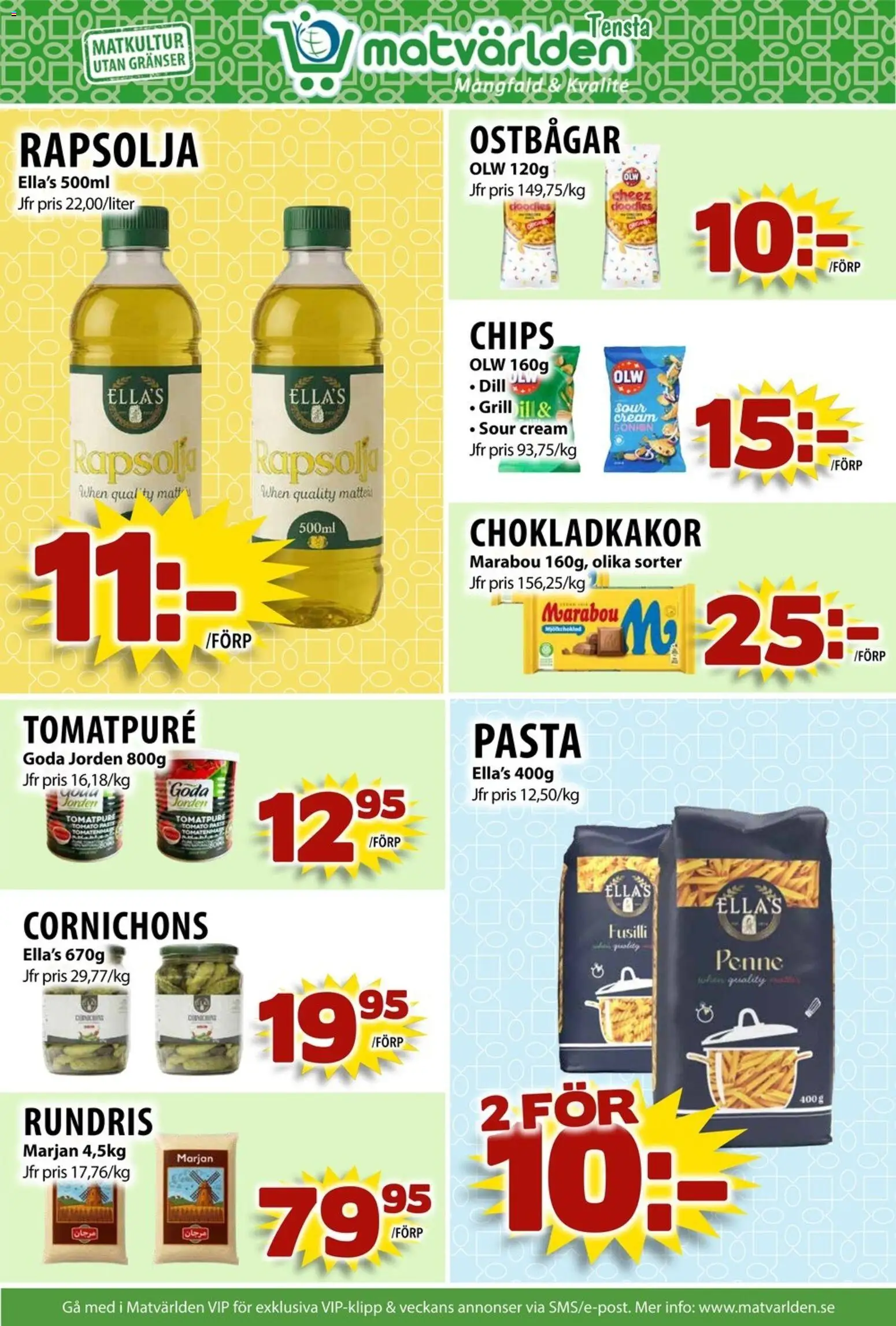 Matvärlden reklamblad aktuell från 08.12.2025 | Sida: 4 | Produkter: Ostbågar, Tomatpure, Rapsolja, Pasta