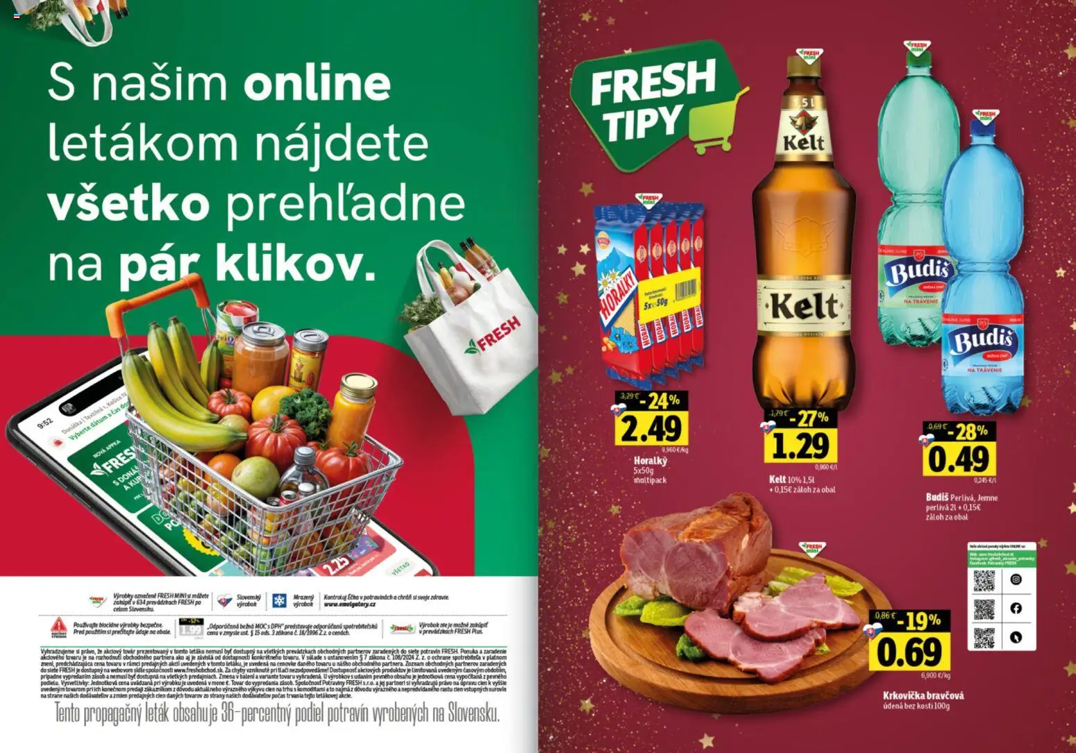 Nové Fresh akcie – leták je platný od 18.12.2025 | Strana: 24 | Produkty: Kelt, Budiš, Krkovička, Horálky