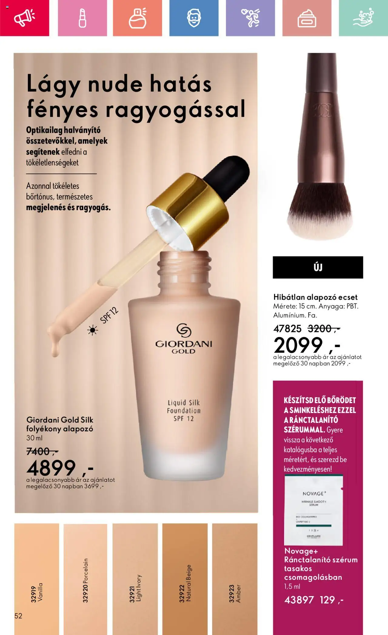 Oriflame akciós ujság - amely érvényes a következő dátumtól: 17.08.2025 | Oldal: 52 | Termékek: Alapozó, Ecset
