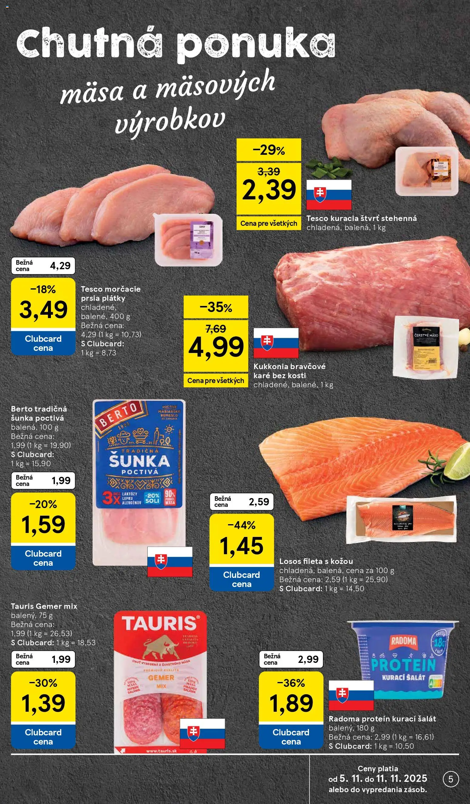 Nové Tesco akcie – leták je platný od 05.11.2025 | Strana: 5 | Produkty: Šunka, Protein, Šalát, Bravčové karé