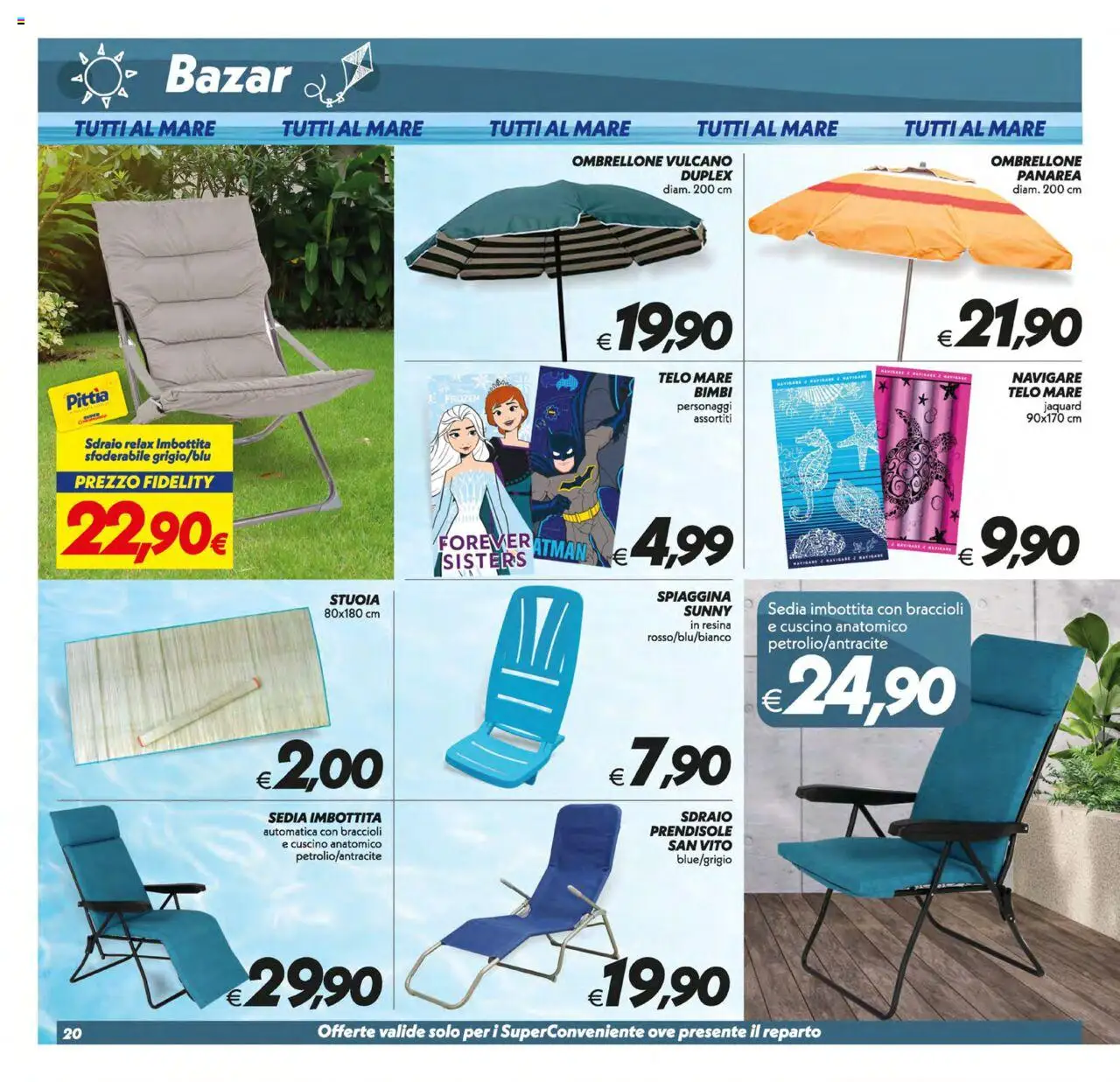 Volantino SuperConveniente del 12.08.2025 | Pagina: 20 | Prodotti: Sdraio, Braccioli, Cuscino, Sedia