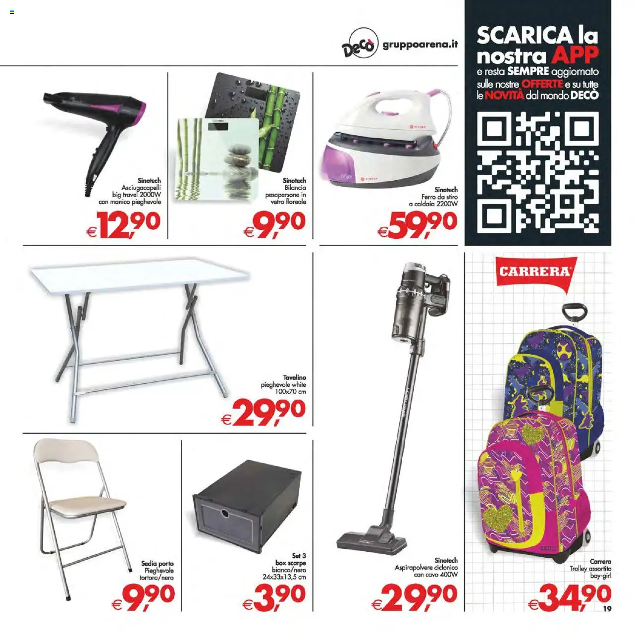 Volantino Decò del 22.08.2025 | Pagina: 19 | Prodotti: Bilancia, Asciugacapelli, Trolley, Sedia