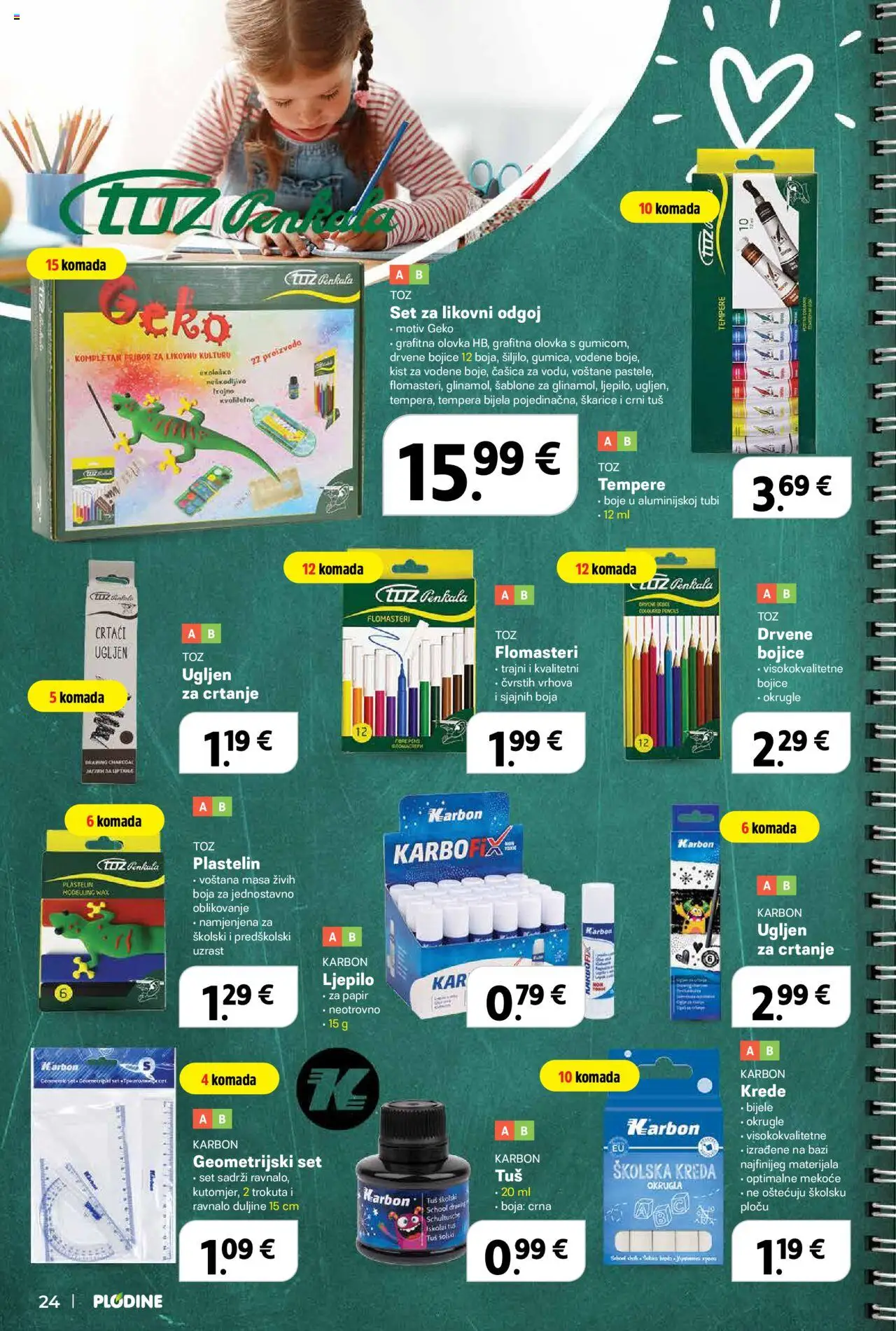Plodine katalog | vrijedi od 13.08.2025 | Stranica: 26 | Proizvodi: Tuš, Kist, Drvene bojice, Plastelin