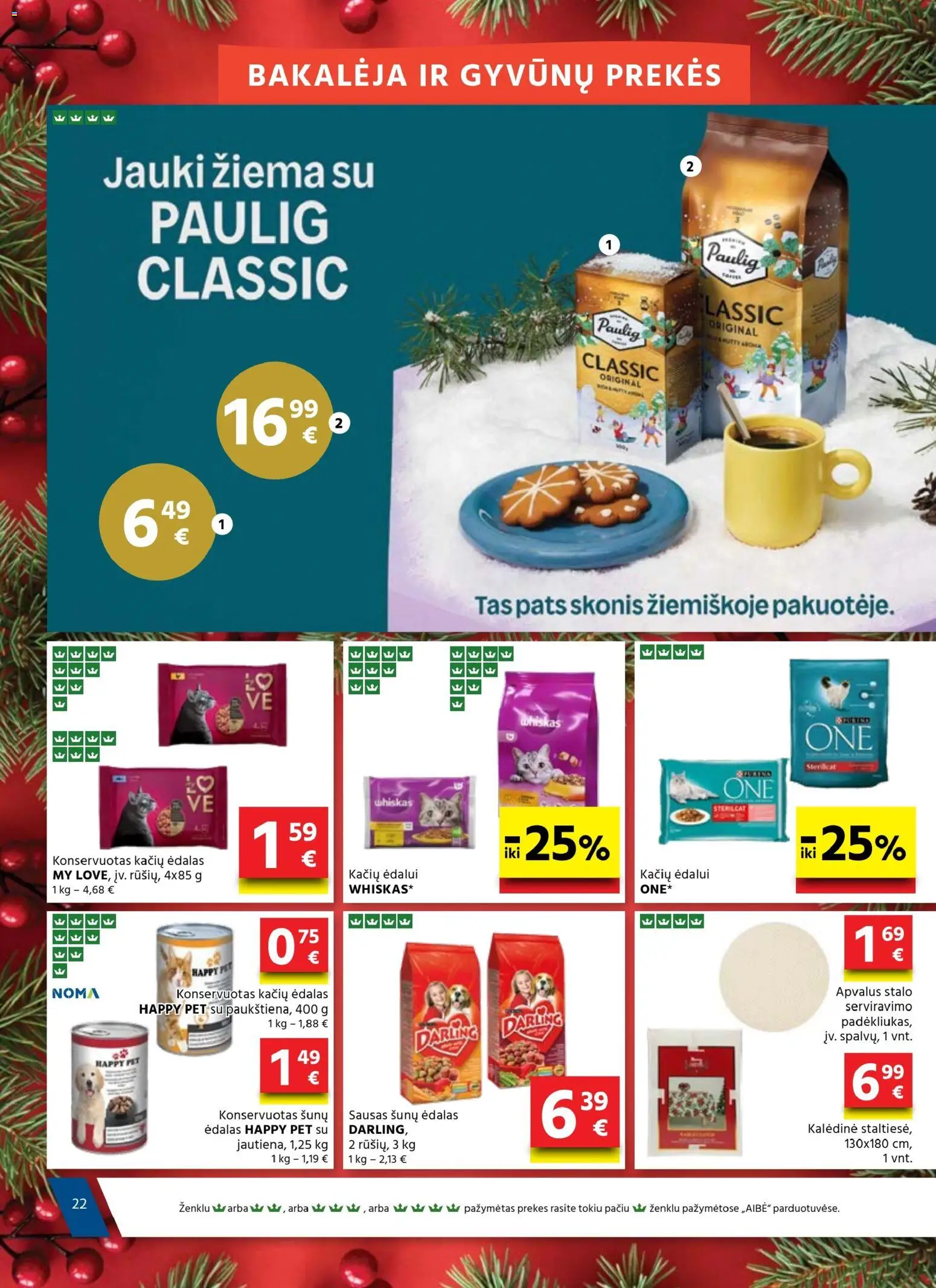 AIBE akcijos nuo 18.12.2025 | Puslapis: 22 | Prekių: Staltiesė