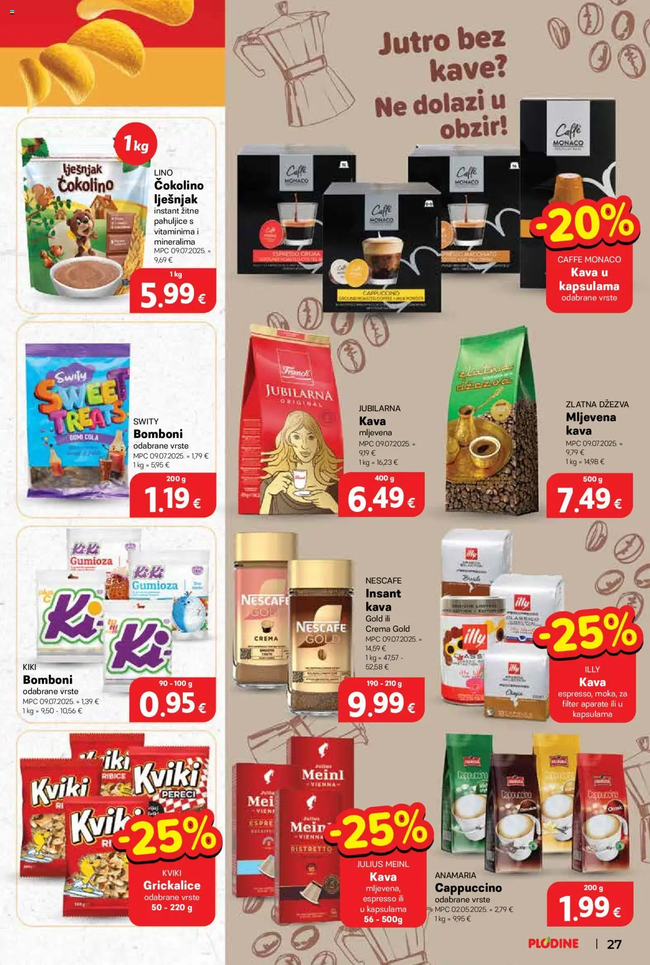 Plodine katalog | vrijedi od 17.09.2025 | Stranica: 27 | Proizvodi: Kava, Pahuljice, Dzezva, Čokolino