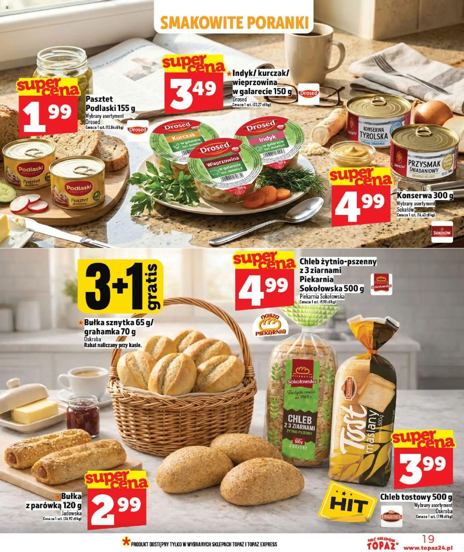 Topaz gazetka - Ceny małe na stałe od 05.03.2026 | Strona: 19 | Produkty: Kurczak, Chleb tostowy, Indyk w galarecie, Wieprzowina