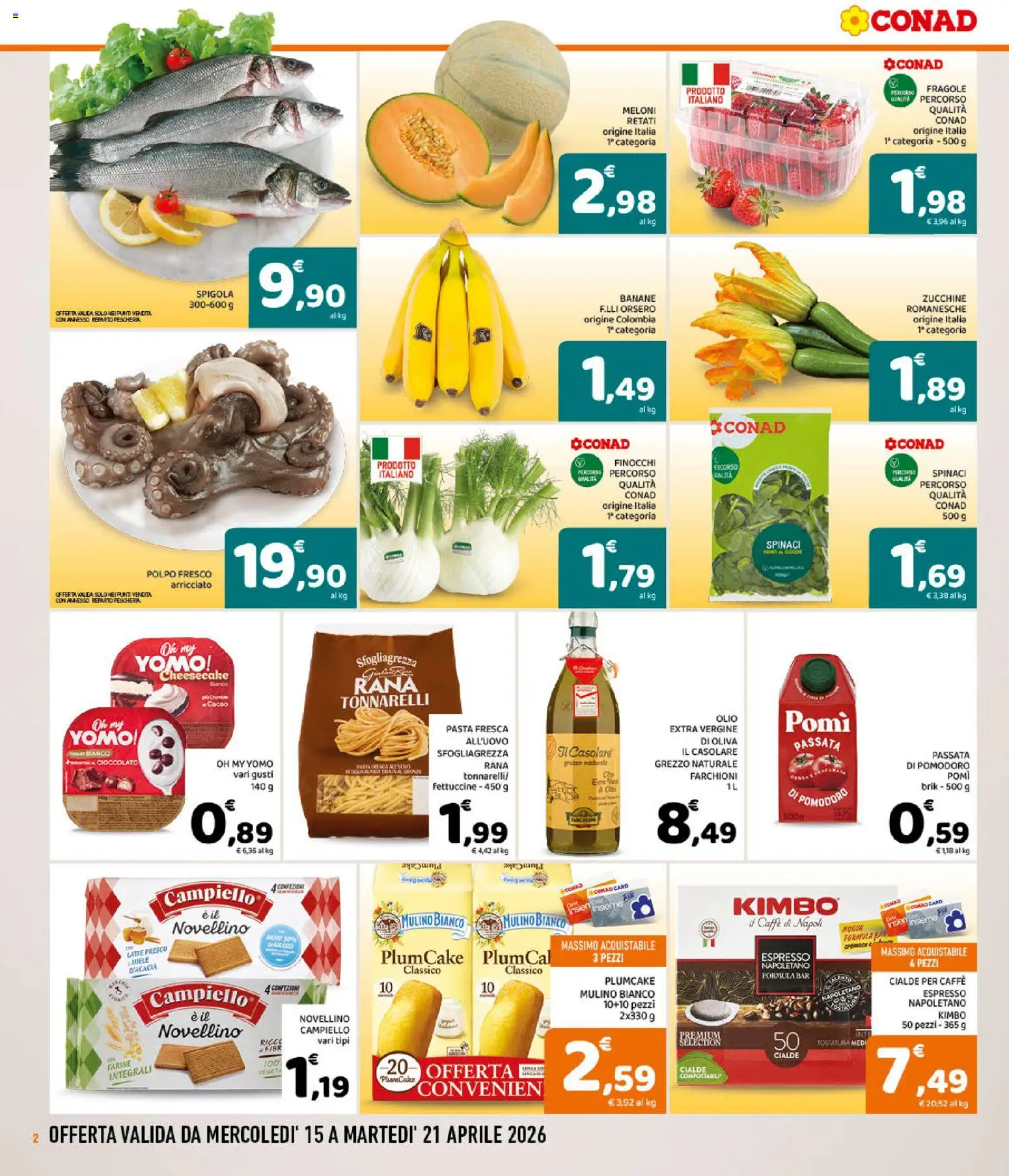 Volantino Conad del 15.04.2026 | Pagina: 2 | Prodotti: Spinaci, Passata di pomodoro, Spigola, Zucchine