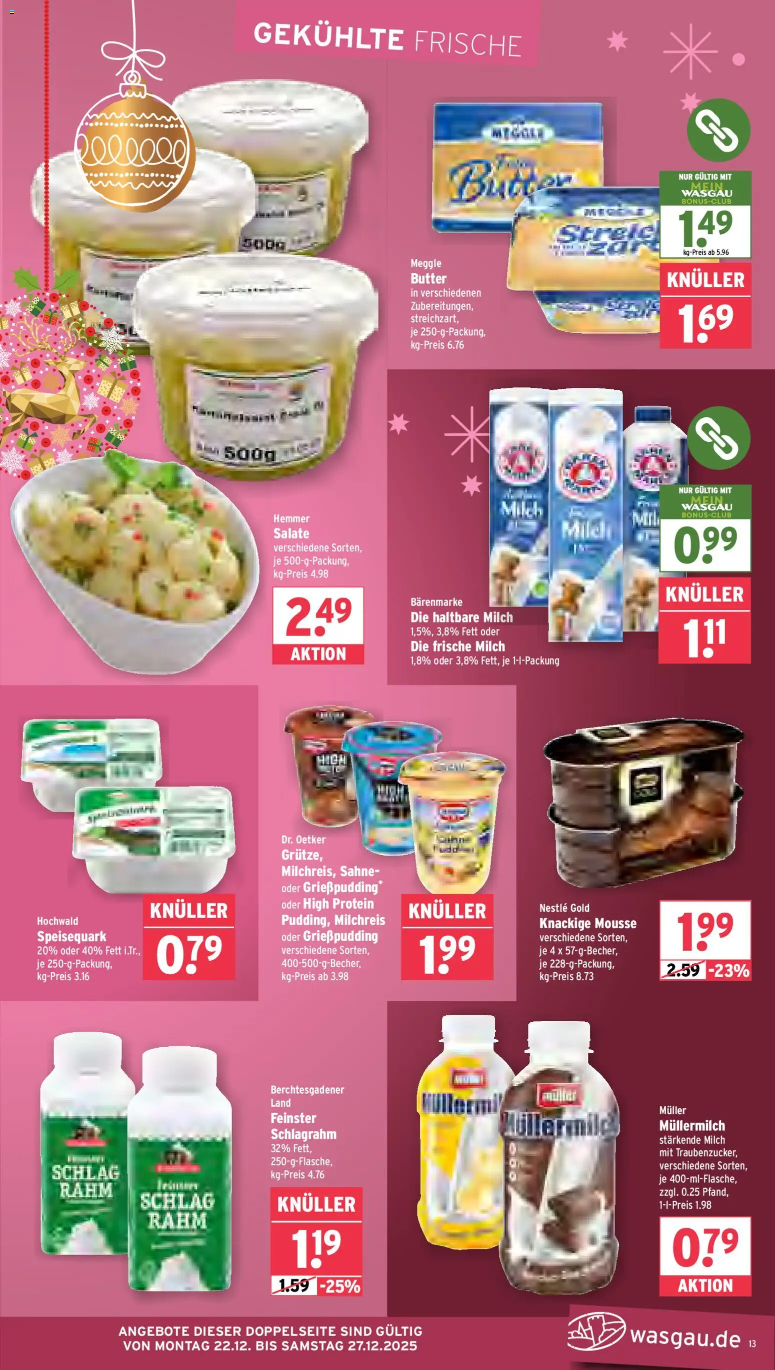 Wasgau Prospekt 	 – gültig ab 22.12.2025 | Seite: 13 | Produkte: Butter, Haltbare milch, Müllermilch, Sahne