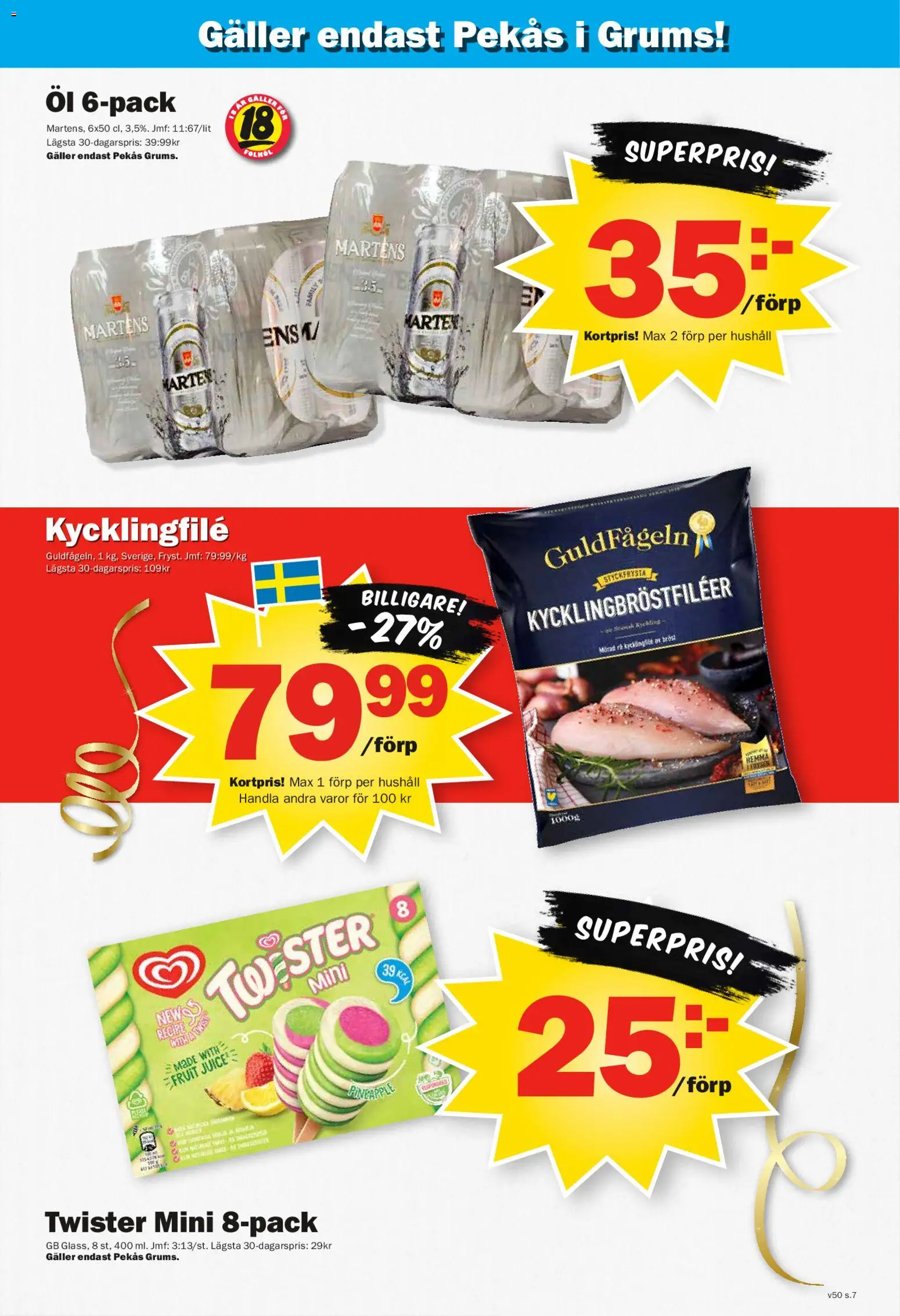 Pekås reklamblad aktuell från 08.12.2025 | Sida: 7 | Produkter: Kycklingfile, Galler, Öl