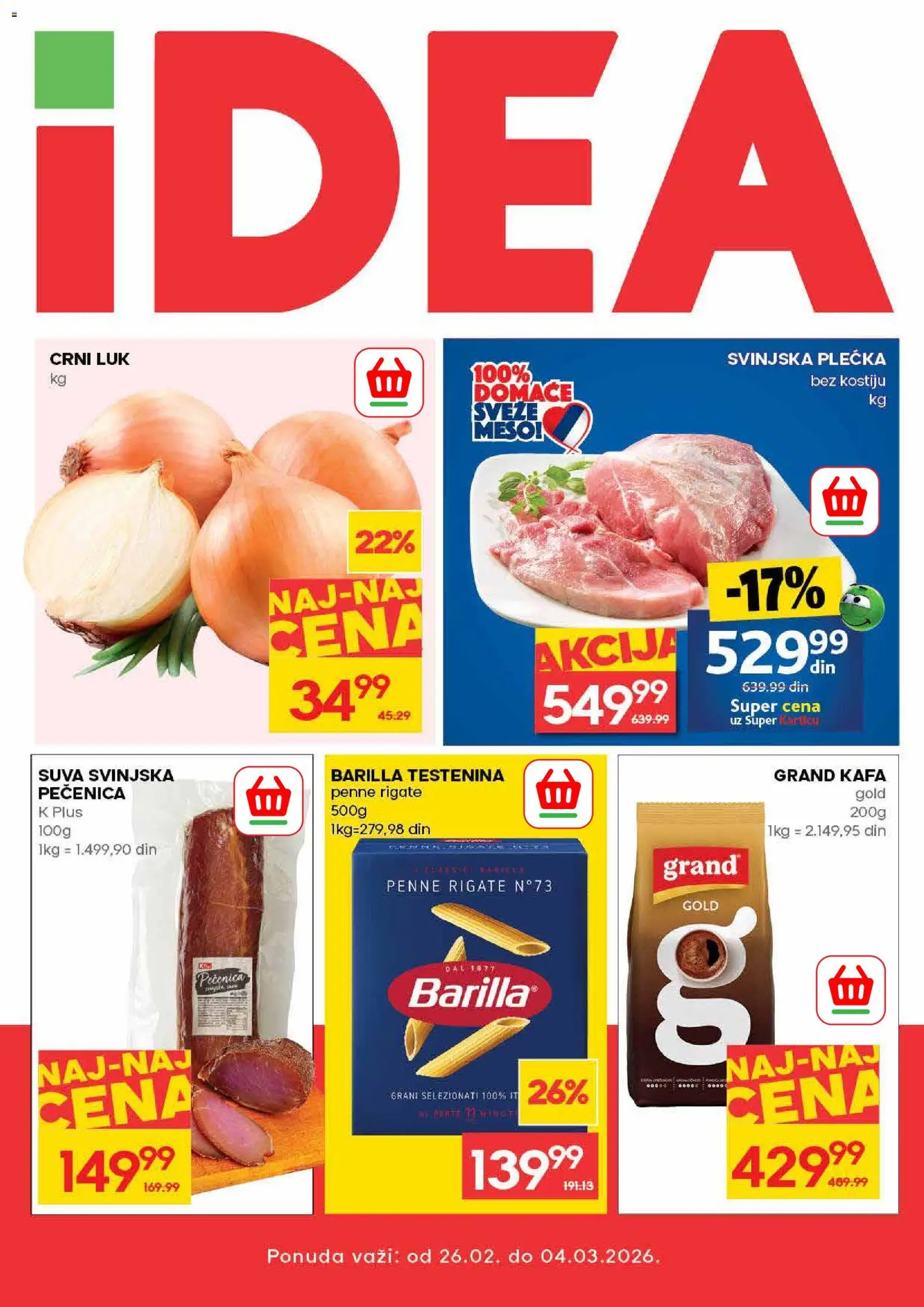 Idea katalog - važi od 26.02.2026 | Strana: 1 | Proizvode: Testenina, Crni luk, Svinjska plećka, Pečenica