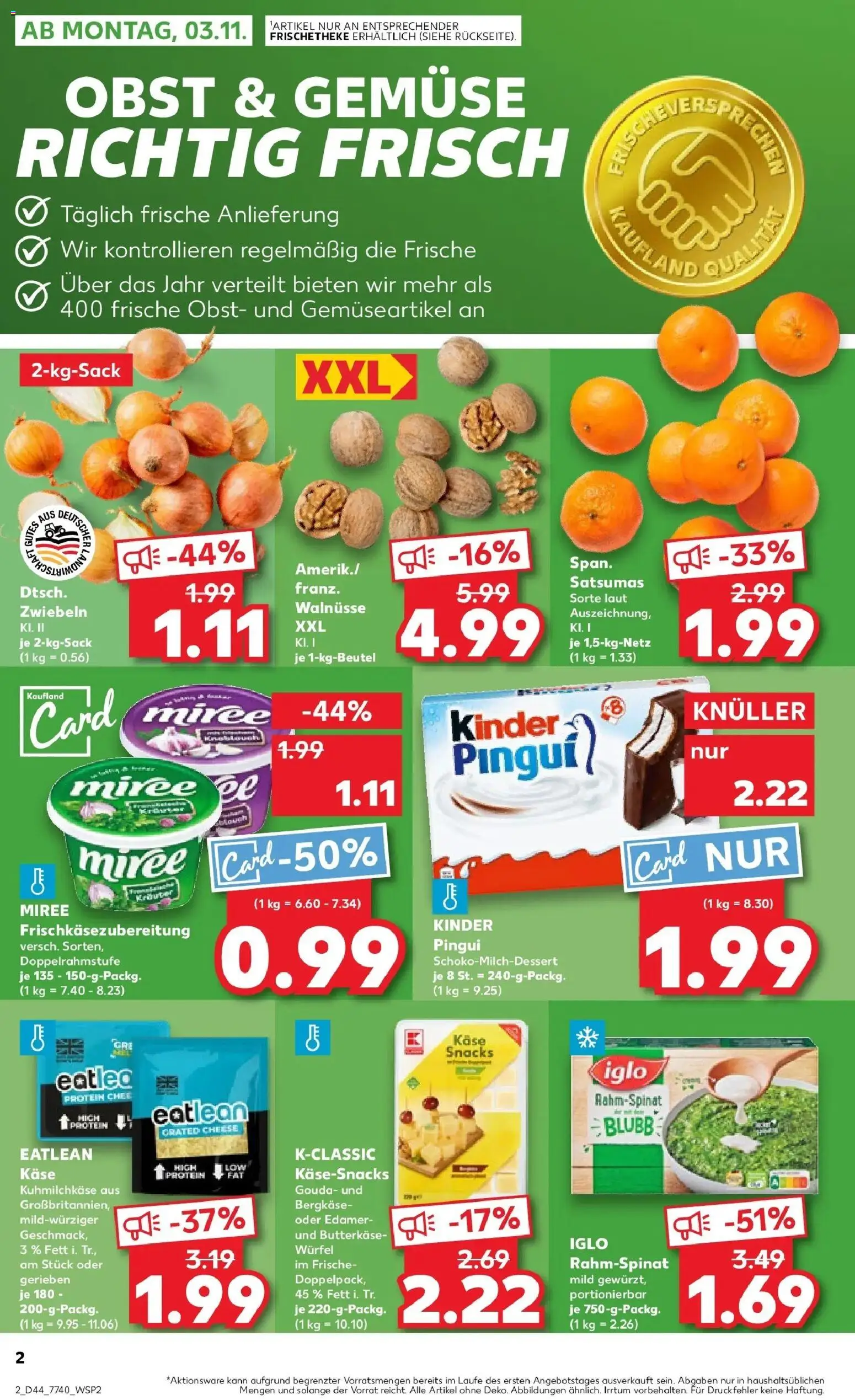Kaufland prospekt Weiden In Der Oberpfalz	 – gültig ab 03.11.2025 | Seite: 2 | Produkte: Gouda, Iglo, Zwiebeln, Obst