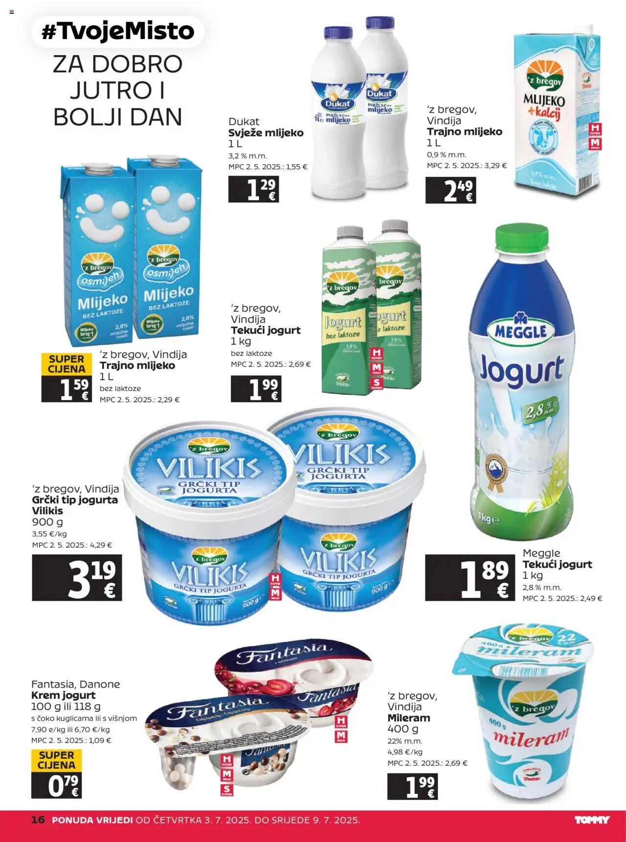 Tommy katalog | vrijedi od 03.07.2025 | Stranica: 16 | Proizvodi: Vindija, Mlijeko, Lavor, Mileram