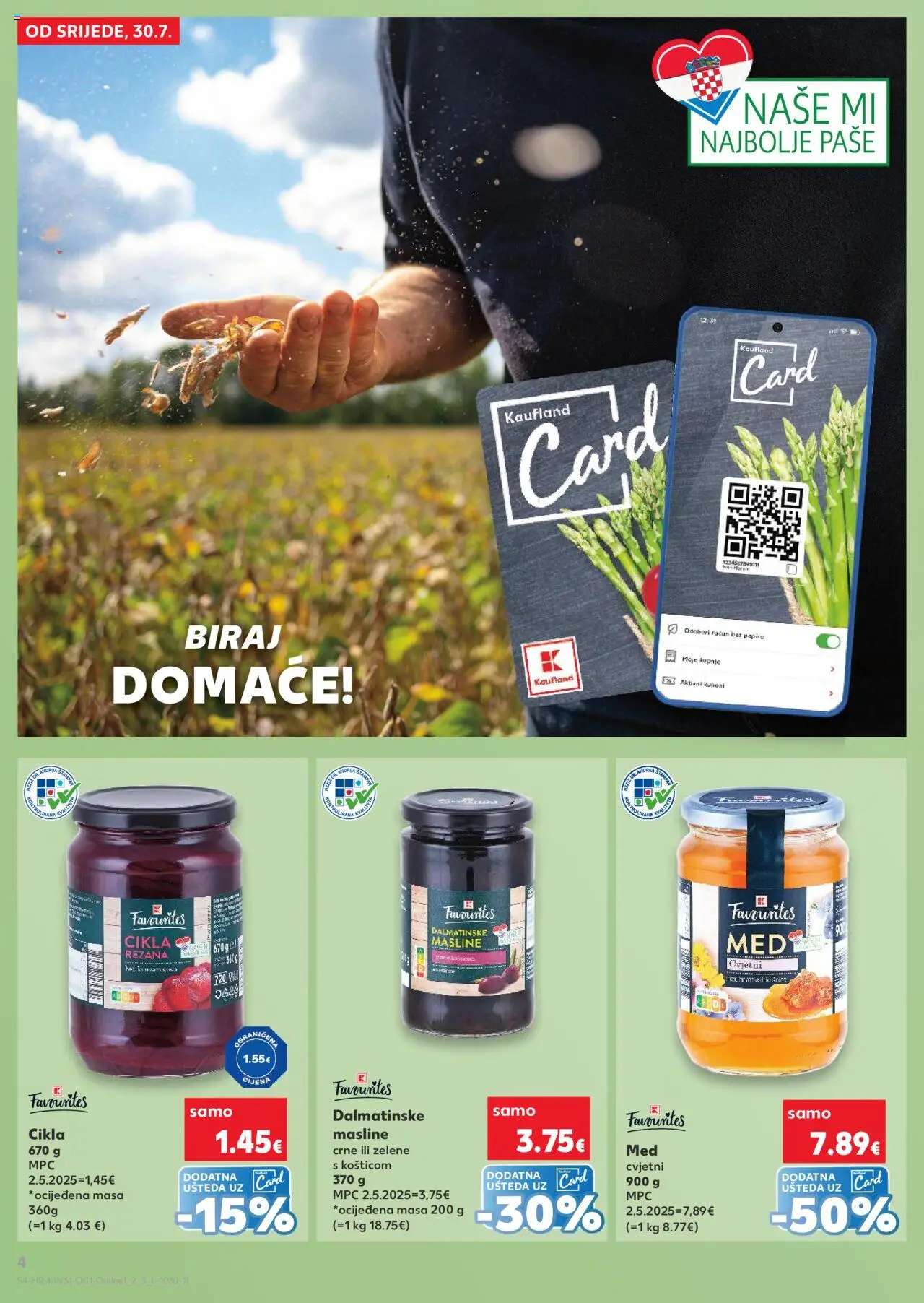 Kaufland katalog | vrijedi od 30.07.2025 | Stranica: 4 | Proizvodi: Med, Masline, Cikla