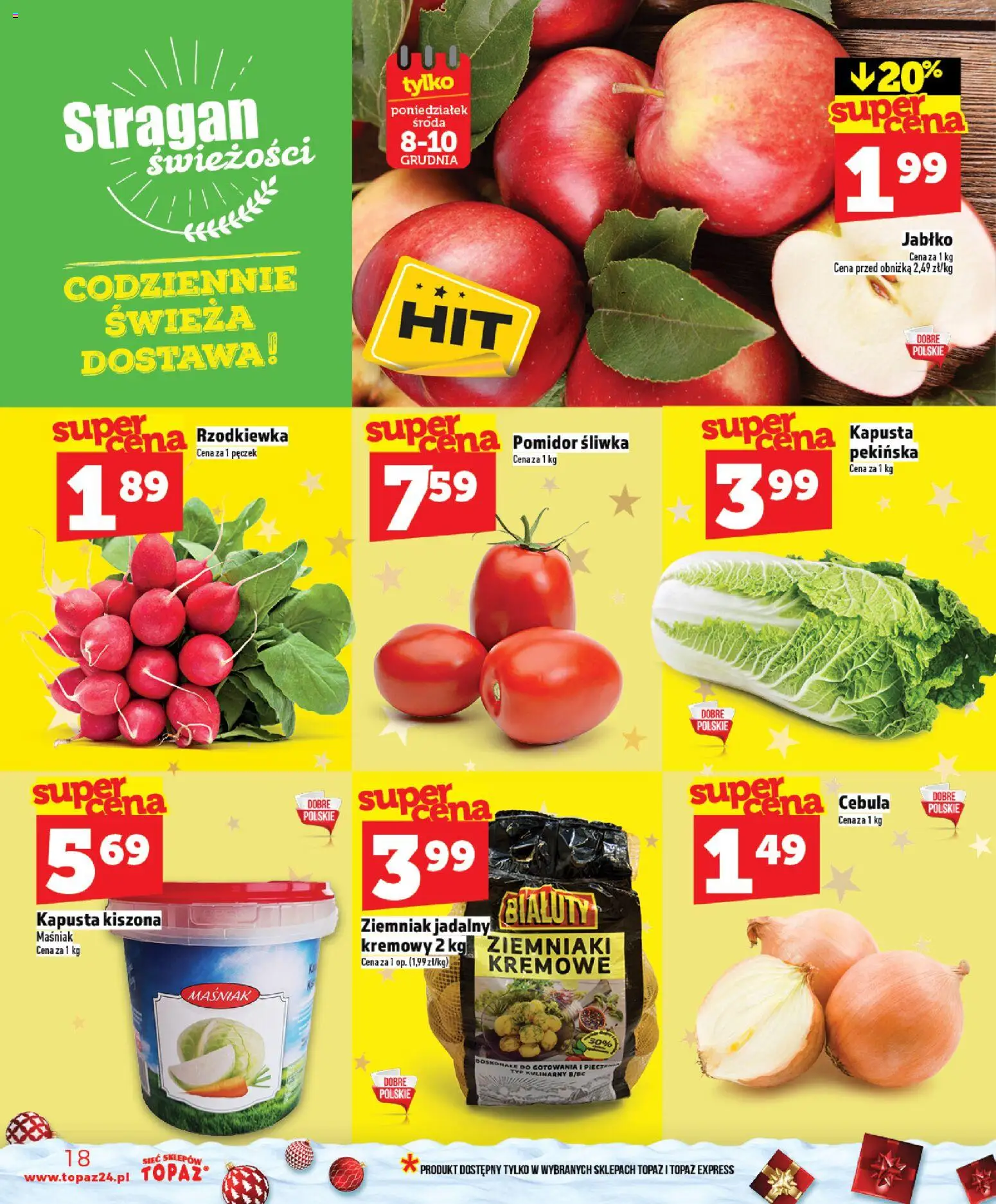 Topaz Gazetka - Ceny małe na stałe od 04.12.2025 | Strona: 18 | Produkty: Kapusta, Kapusta kiszona, Ziemniaki