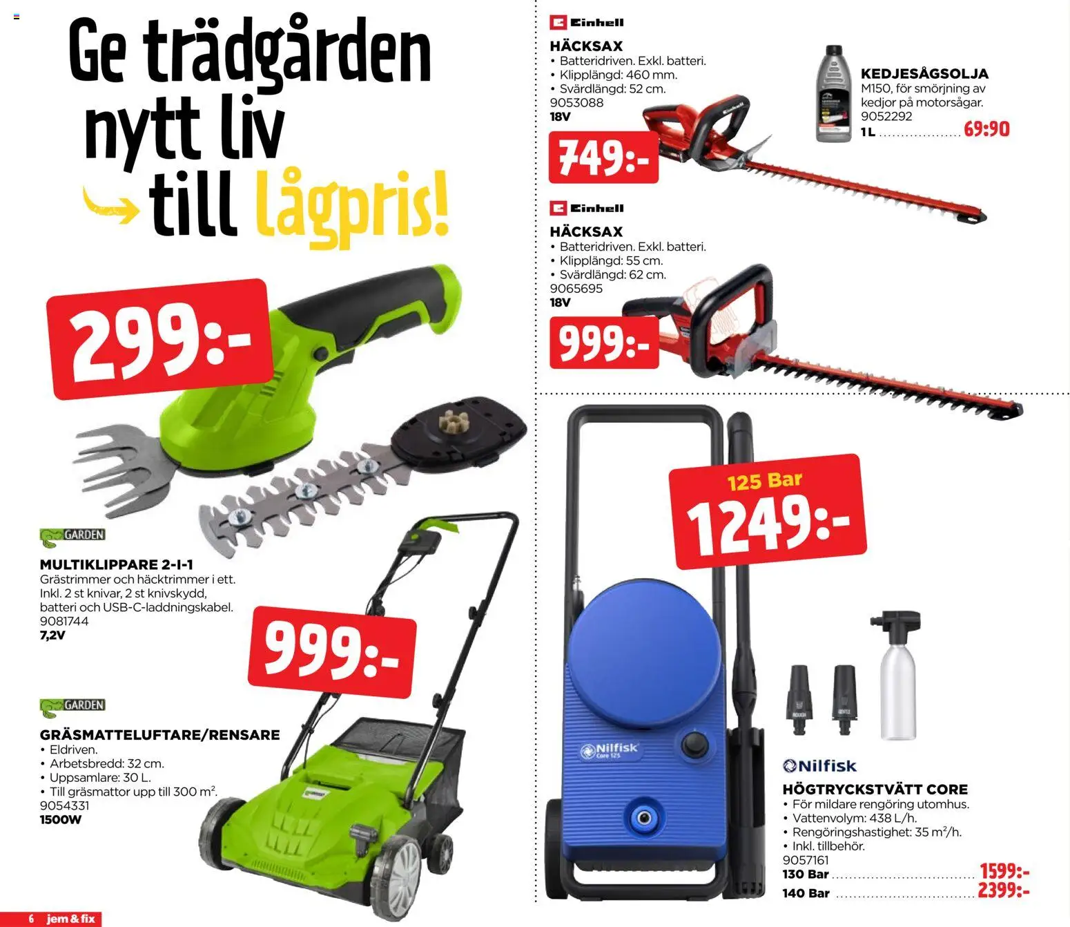 Jem & Fix reklamblad aktuell från 05.04.2026 | Sida: 6 | Produkter: Grästrimmer, Häcksax, Högtryckstvätt, Batteri