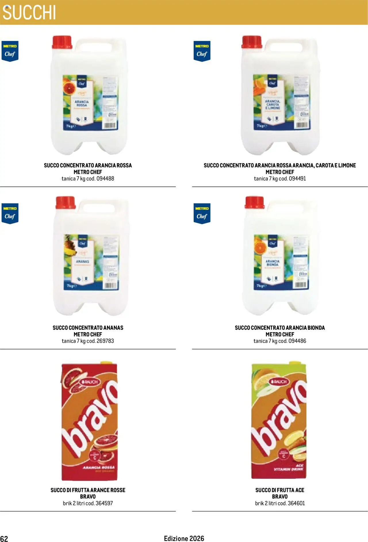 Volantino Metro del 17.10.2025 | Pagina: 62 | Prodotti: Succo, Arance, Ananas, Succo di frutta