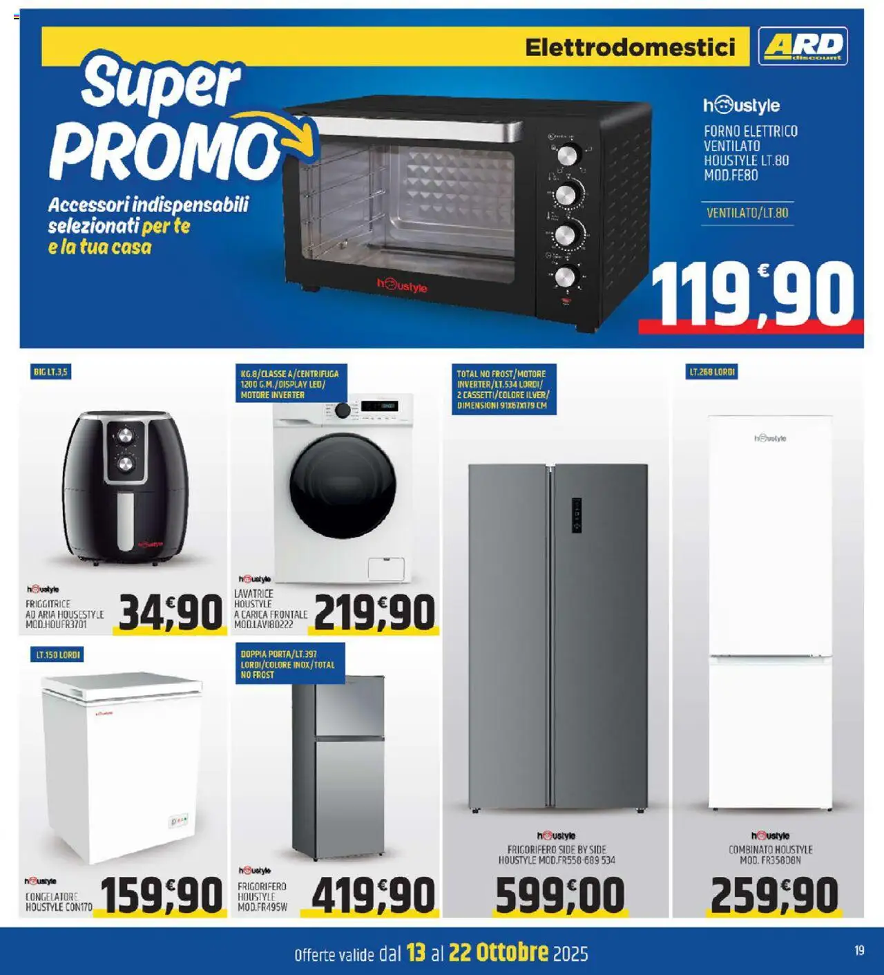 Volantino ARD Discount del 13.10.2025 | Pagina: 19 | Prodotti: Frigorifero, Congelatore, Forno, Forno elettrico