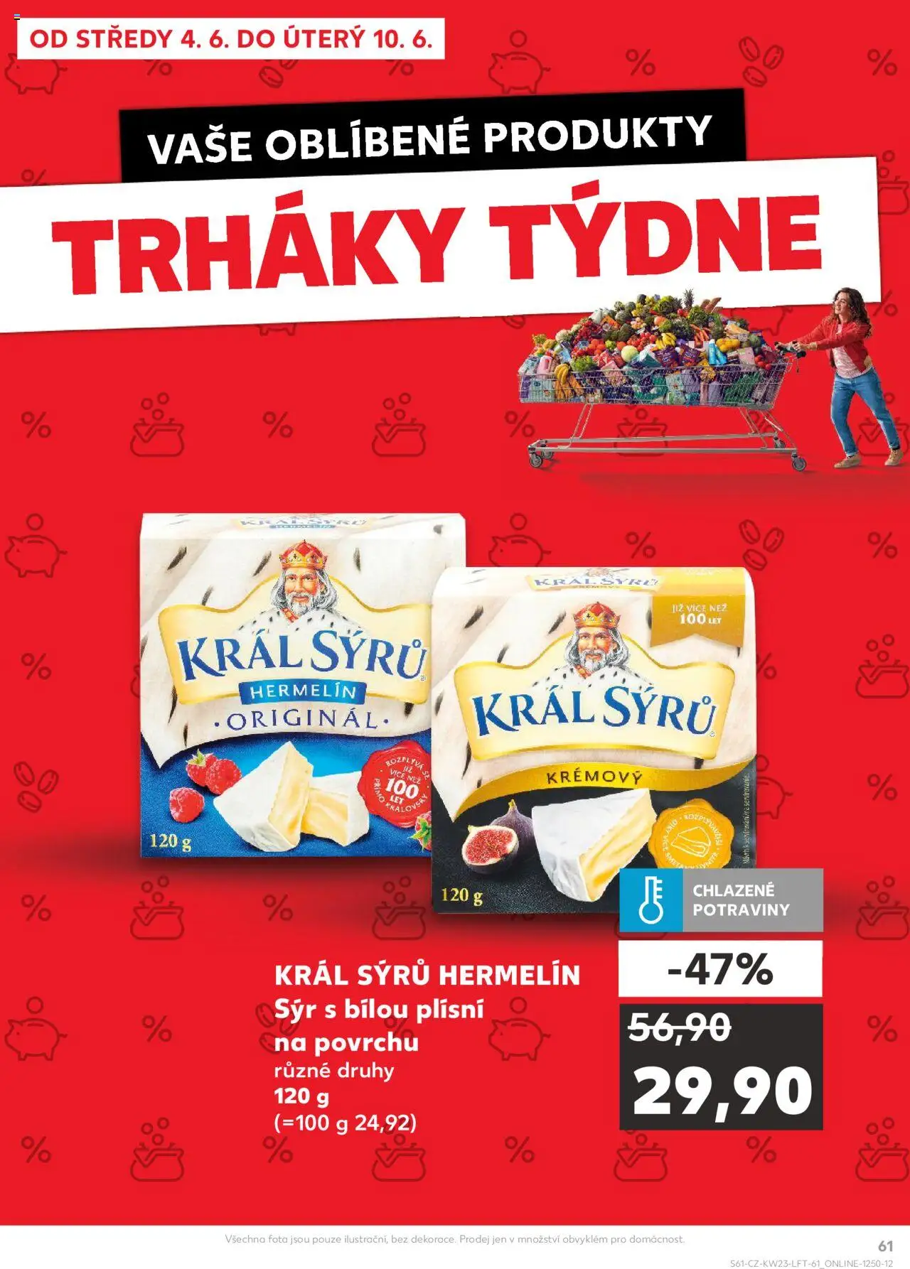 Kaufland leták - Praha 8 od 04.06.2025 | Strana: 61 | Produkty: Sýr, Hermelín, Potraviny