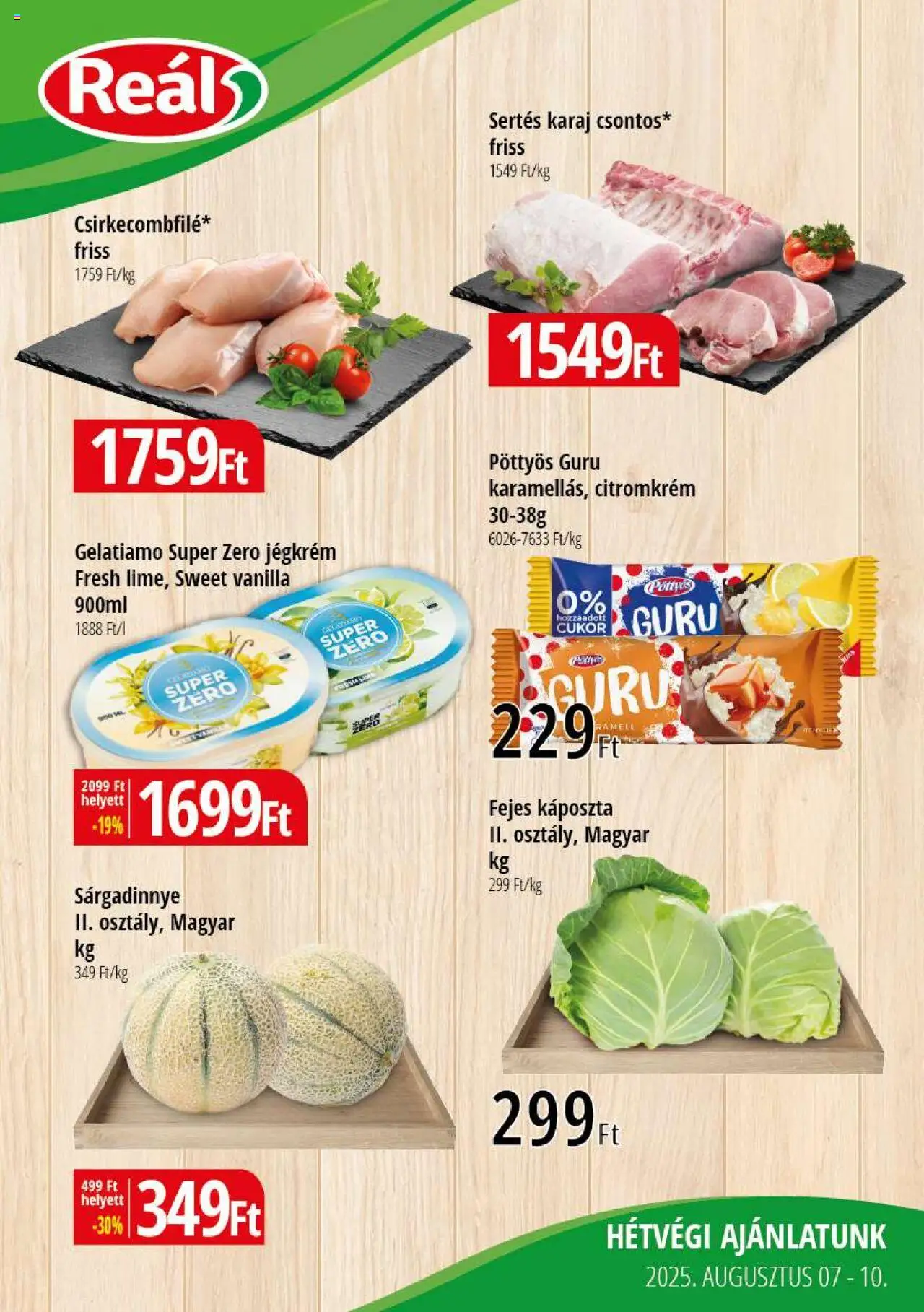 Reál akciós ujság - amely érvényes a következő dátumtól: 07.08.2025 | Oldal: 1 | Termékek: Káposzta, Karaj, Sárgadinnye, Cukor