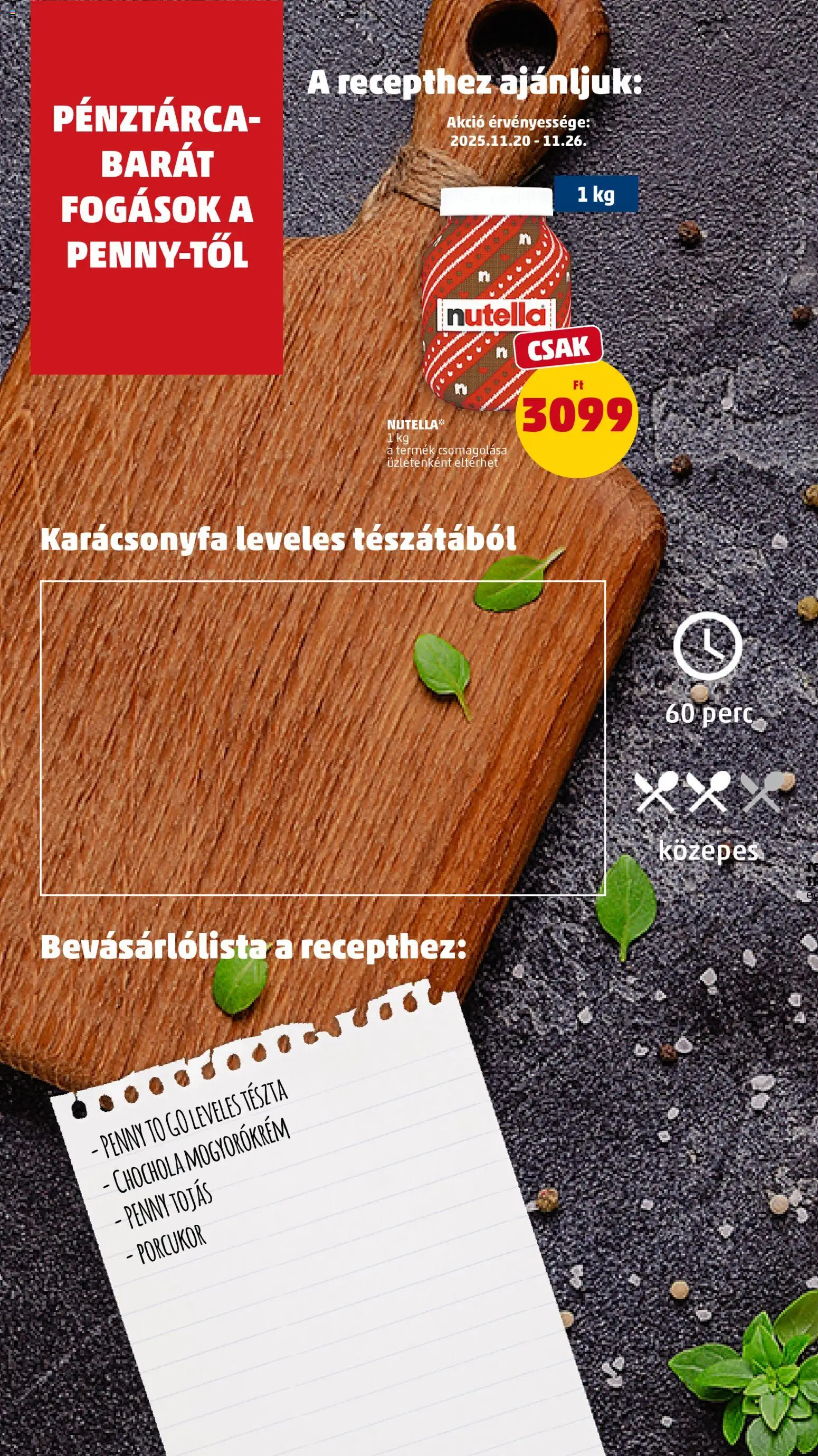 PENNY akciós ujság - amely érvényes a következő dátumtól: 20.11.2025 | Oldal: 8 | Termékek: Pénztárca, Karácsonyfa, Nutella, Mogyorókrém