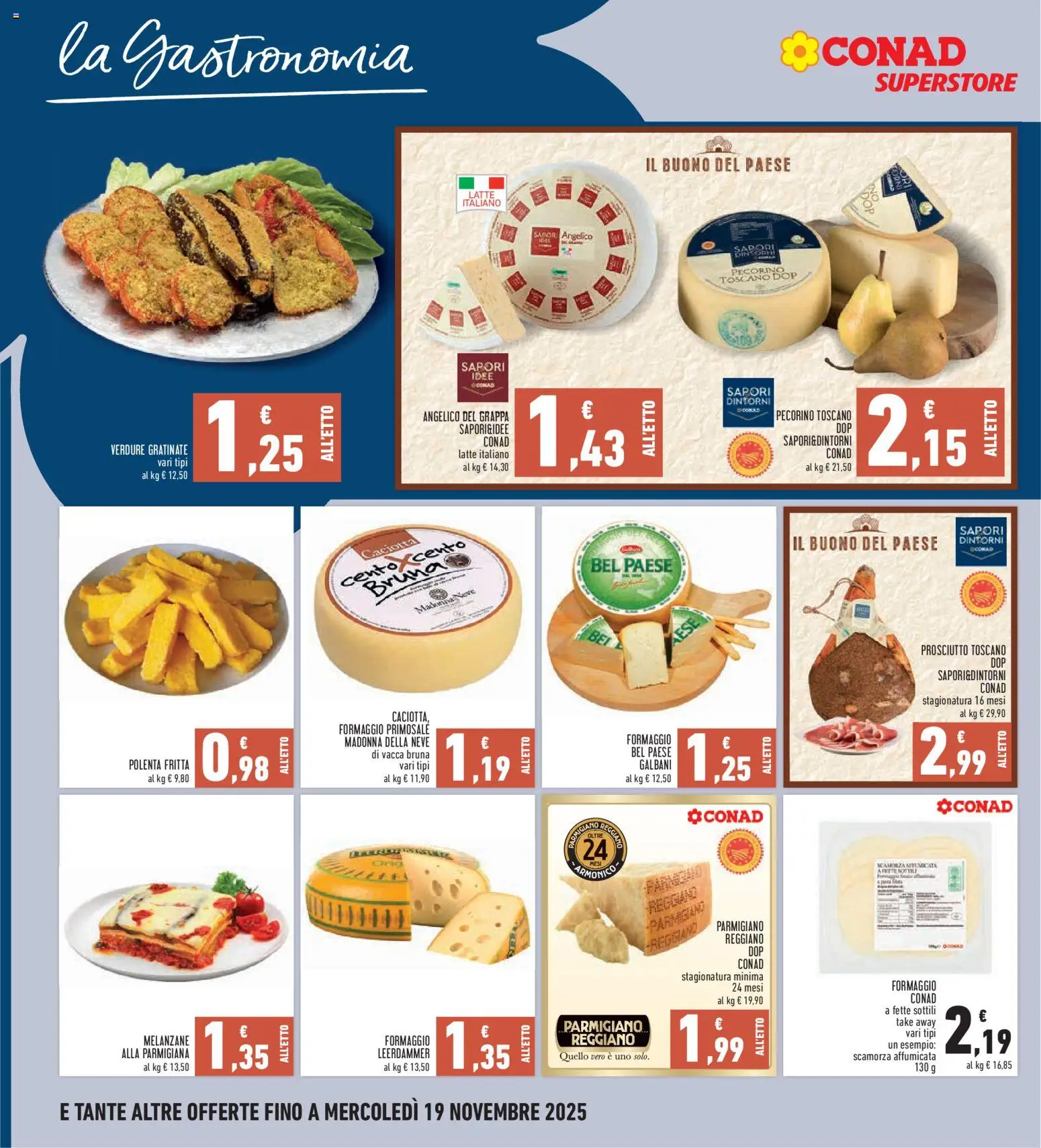 Volantino Conad del 06.11.2025 | Pagina: 14 | Prodotti: Prosciutto, Parmigiano reggiano, Parmigiano, Grappa