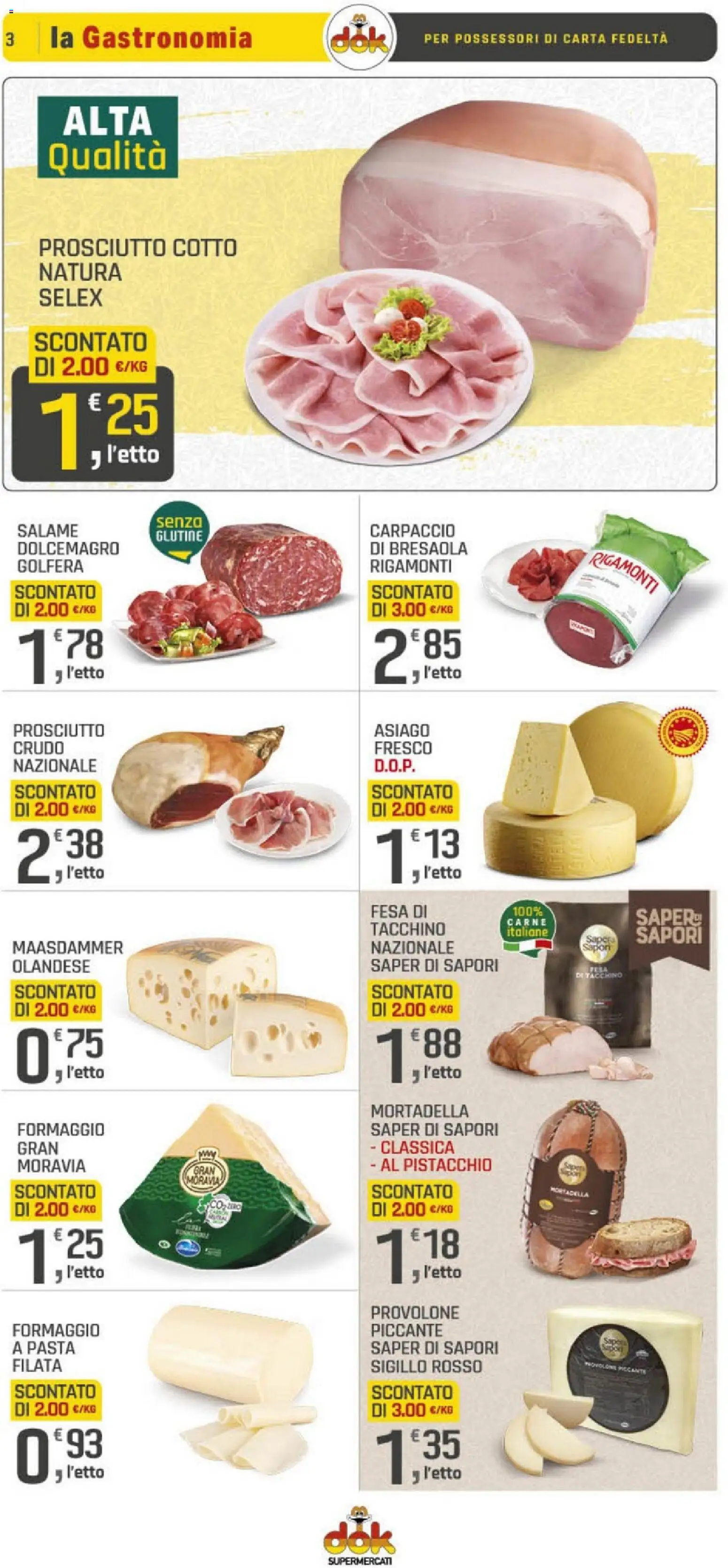 Volantino DOK del 09.01.2026 | Pagina: 3 | Prodotti: Prosciutto Cotto, Salame, Tacchino, Pasta