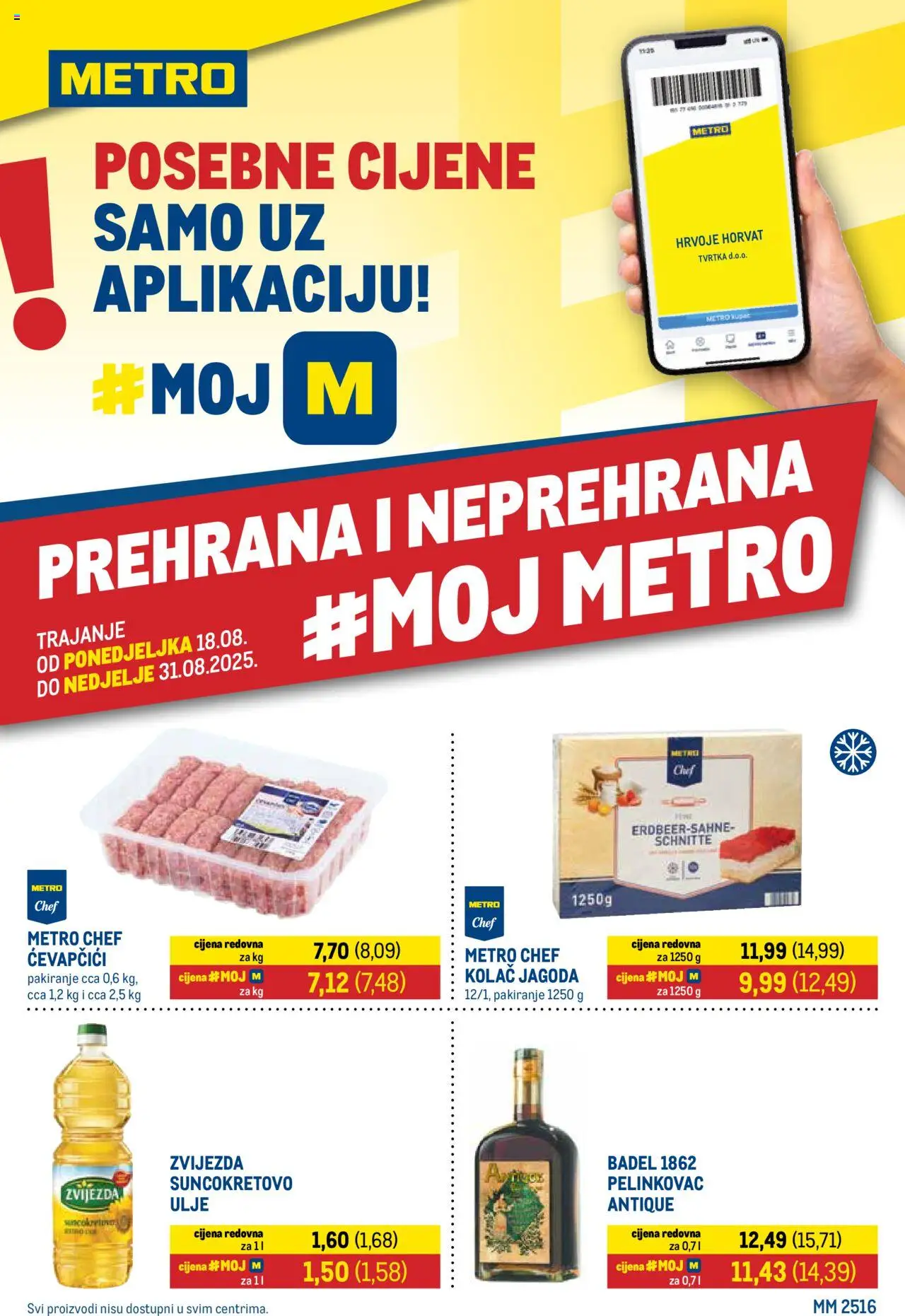 Metro katalog | vrijedi od 18.08.2025 | Stranica: 1 | Proizvodi: Pelinkovac, Ulje, Ćevapčići