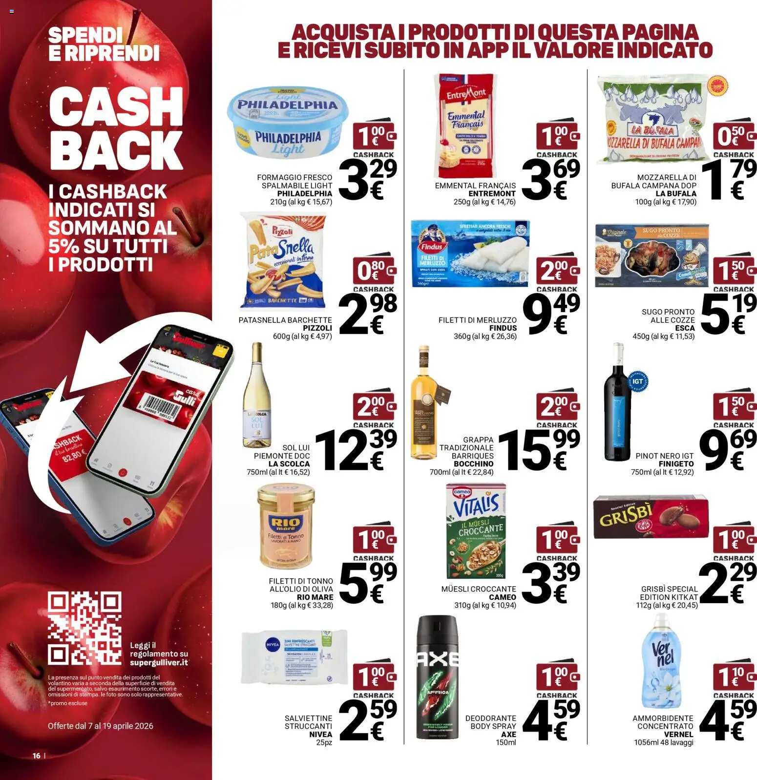 Volantino Gulliver del 07.04.2026 | Pagina: 16 | Prodotti: Muesli, Formaggio, Sugo, Grappa