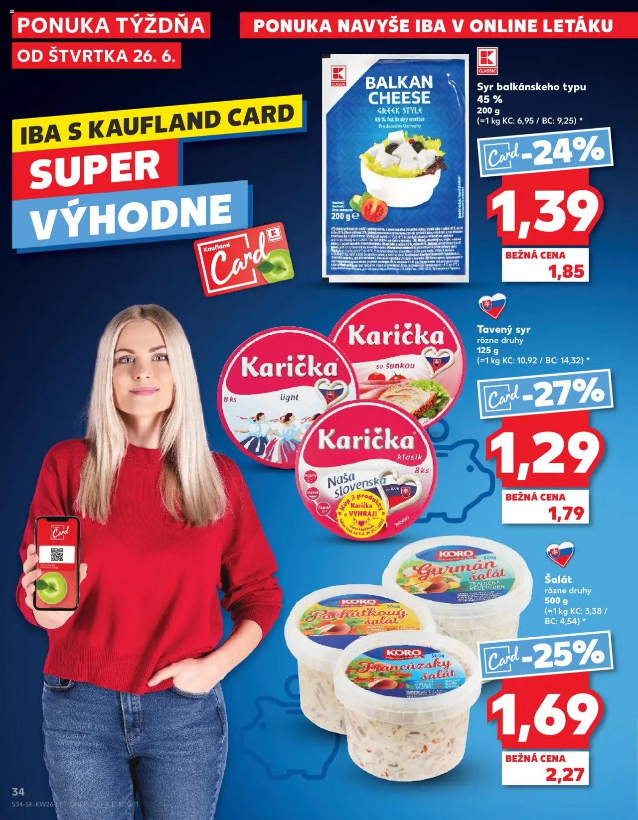 Kaufland Bratislava-Patrónka │ platný od 26.06.2025 | Strana: 34 | Produkty: Syr, Šalát