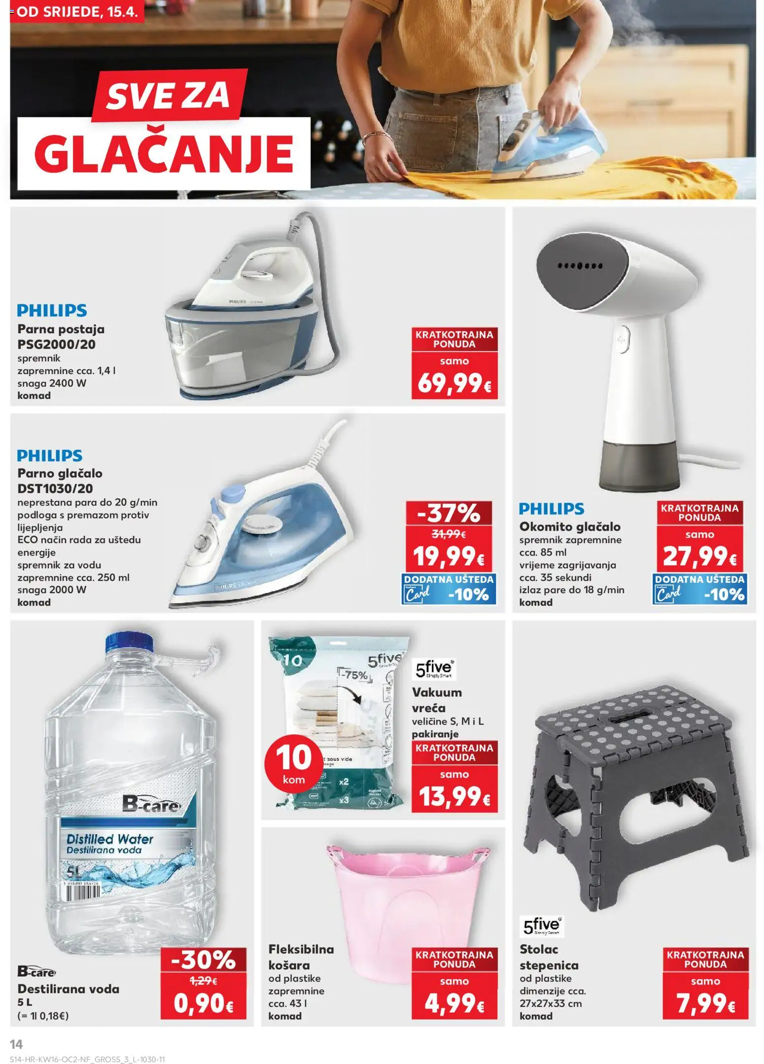 Kaufland katalog | vrijedi od 15.04.2026 | Stranica: 14 | Proizvodi: Parna postaja, Košara, Destilirana voda, Voda