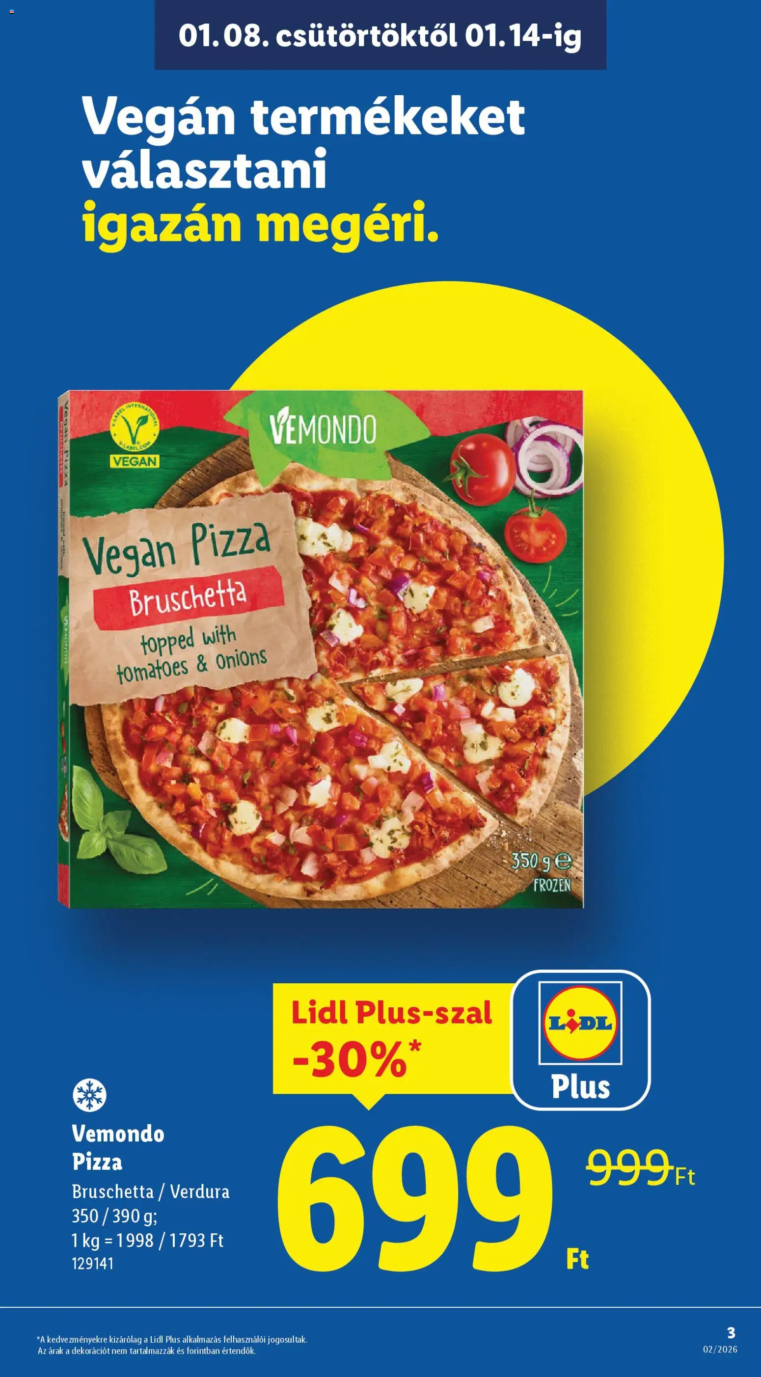 Lidl akciós ujság - amely érvényes a következő dátumtól: 08.01.2026 | Oldal: 3 | Termékek: Pizza, Vegán, Bruschetta