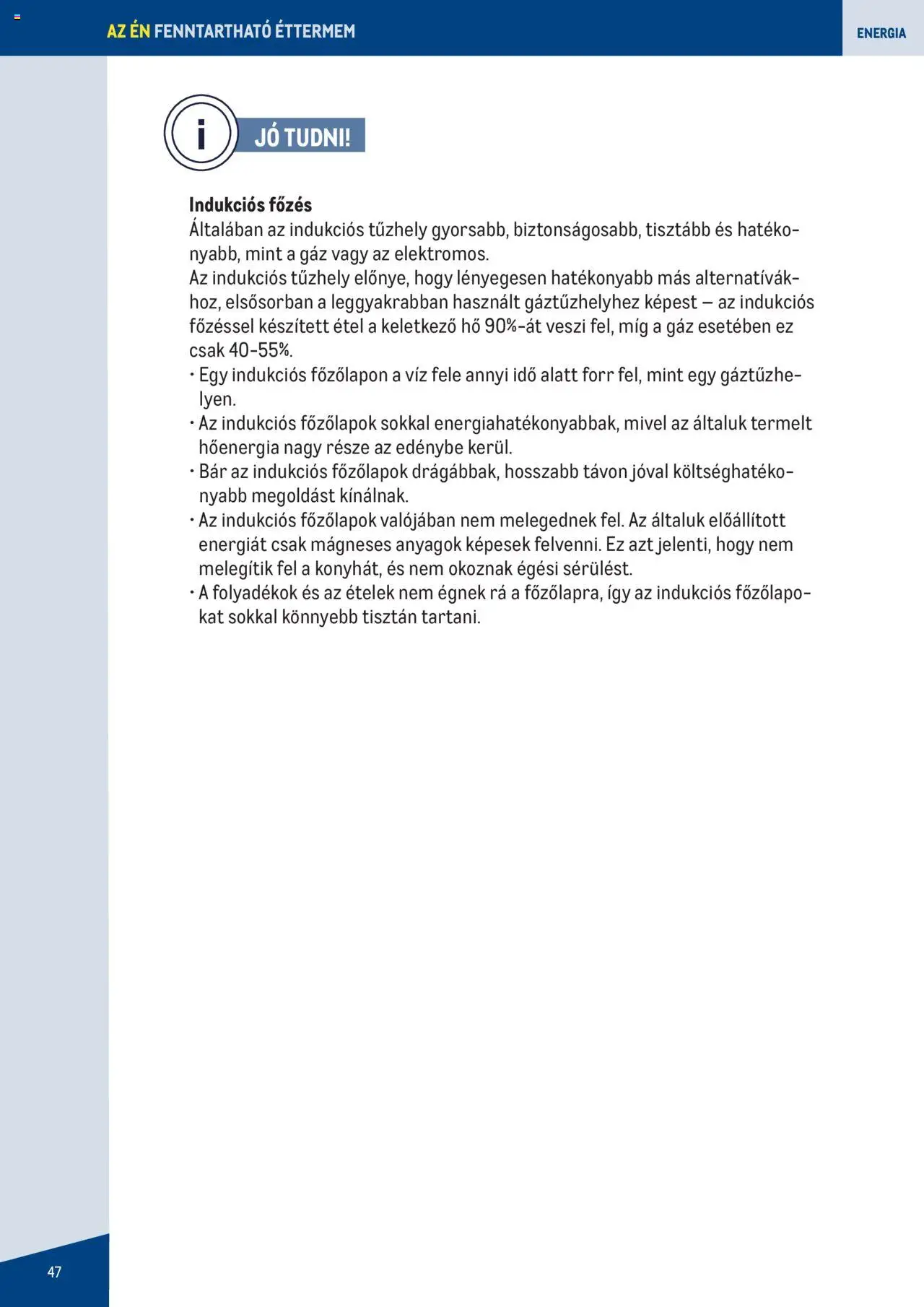 Metro akciós ujság - amely érvényes a következő dátumtól: 07.06.2023 | Oldal: 47