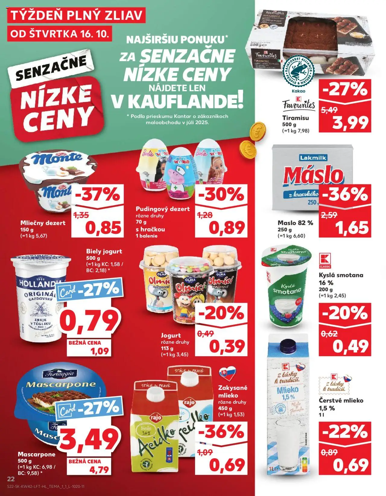 Nové Kaufland akcie – leták je platný od 16.10.2025 | Strana: 22 | Produkty: Mlieko, Jogurt, Smotana, Zakysané mlieko