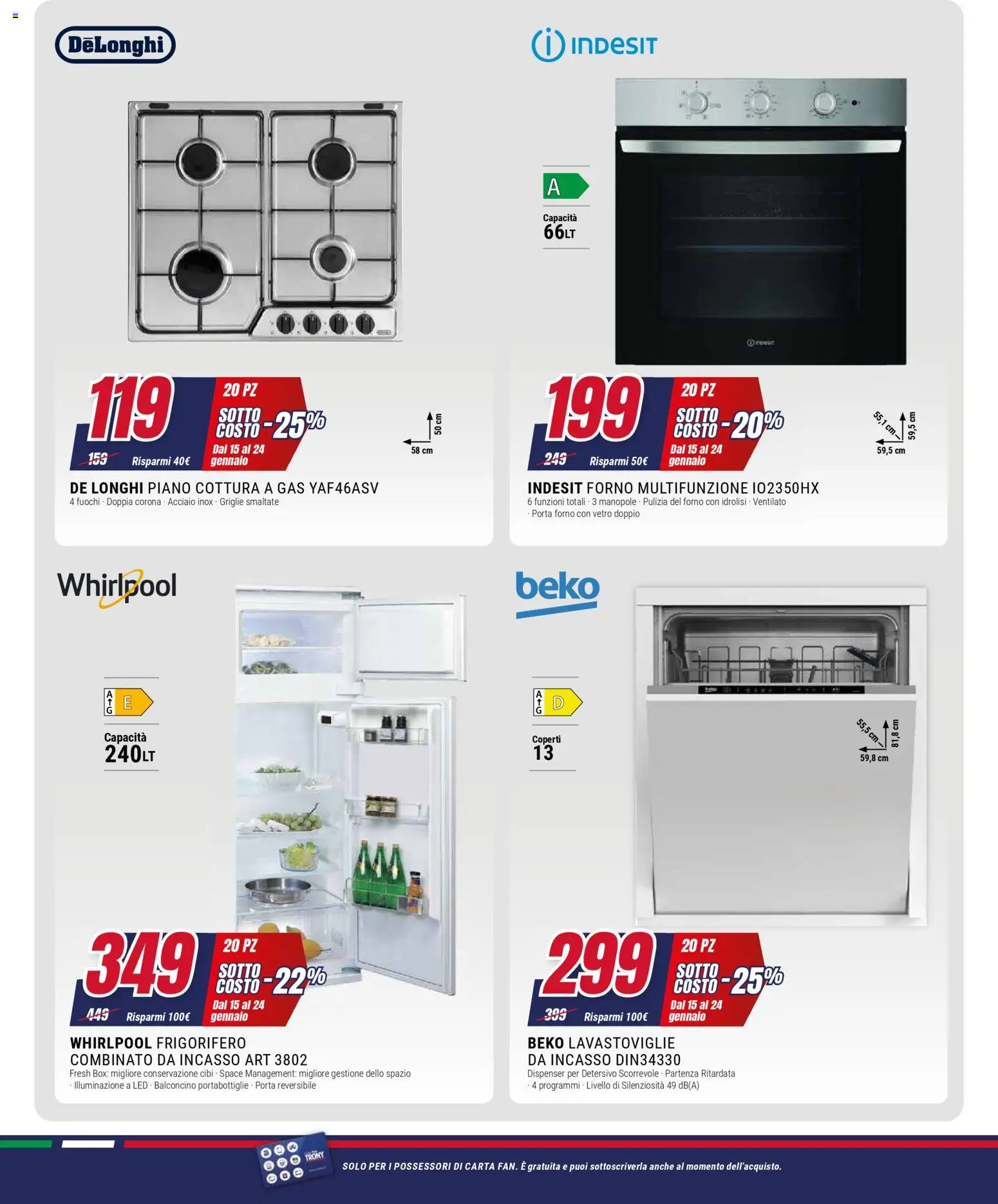 Volantino Trony del 15.01.2026 | Pagina: 7 | Prodotti: Piano cottura, Lavastoviglie, Frigorifero, Forno