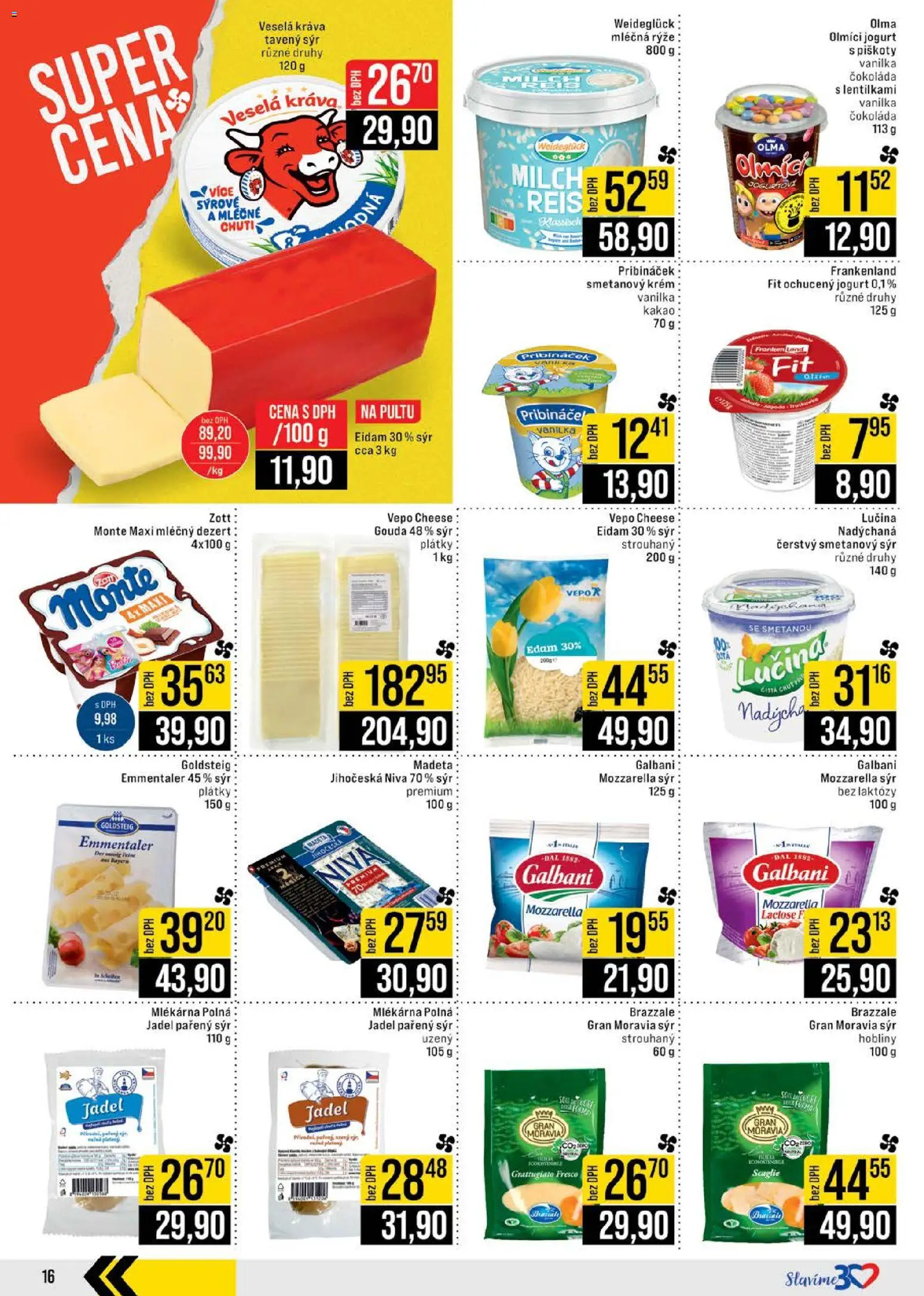 Jip leták - Cash & Carry od 19.11.2025 | Strana: 16 | Produkty: Tavený sýr, Lučina, Mléčná rýže, Piškoty