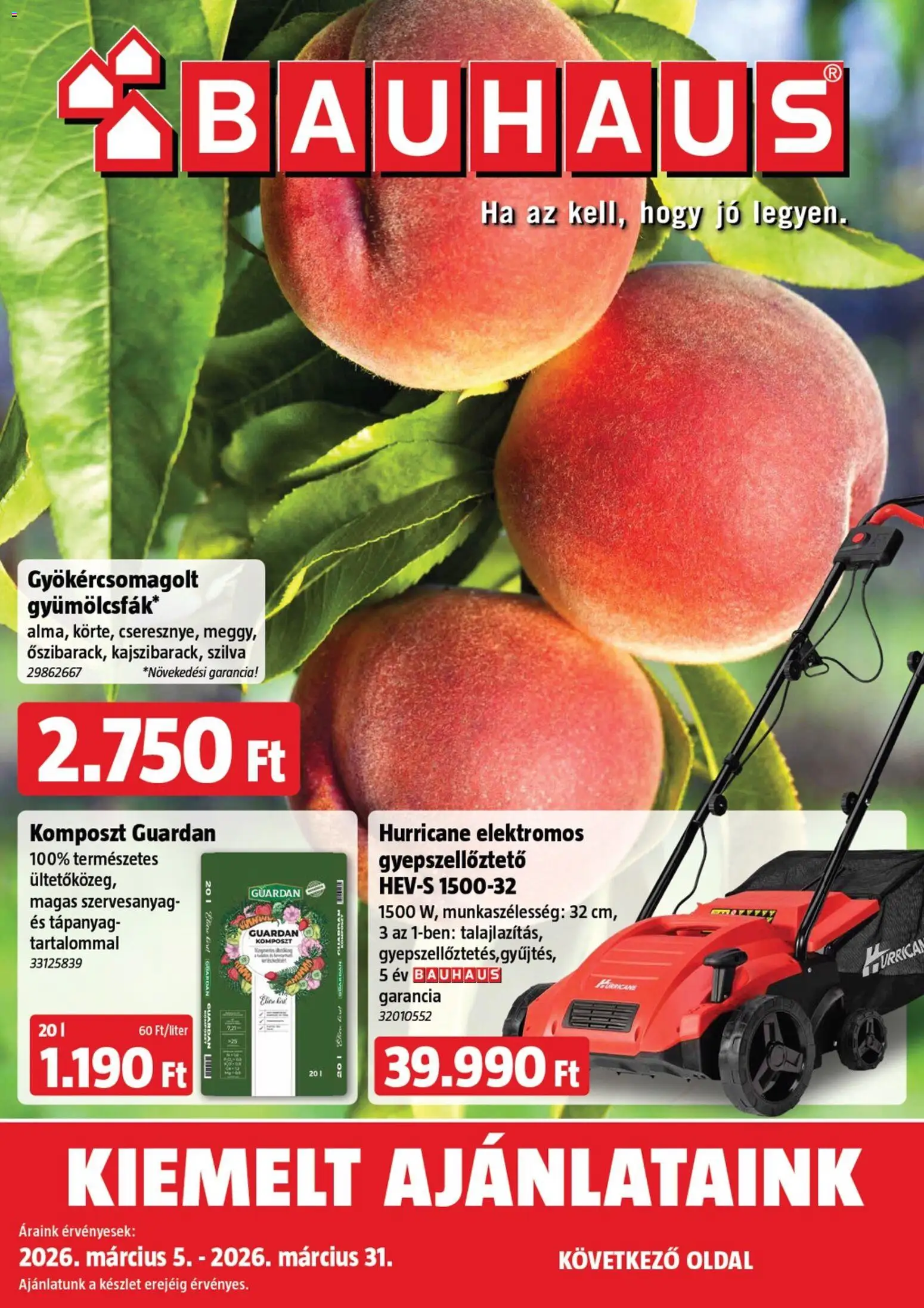 Bauhaus akciós ujság - amely érvényes a következő dátumtól: 05.03.2026 | Oldal: 1 | Termékek: Szilva, Gyepszellőztető