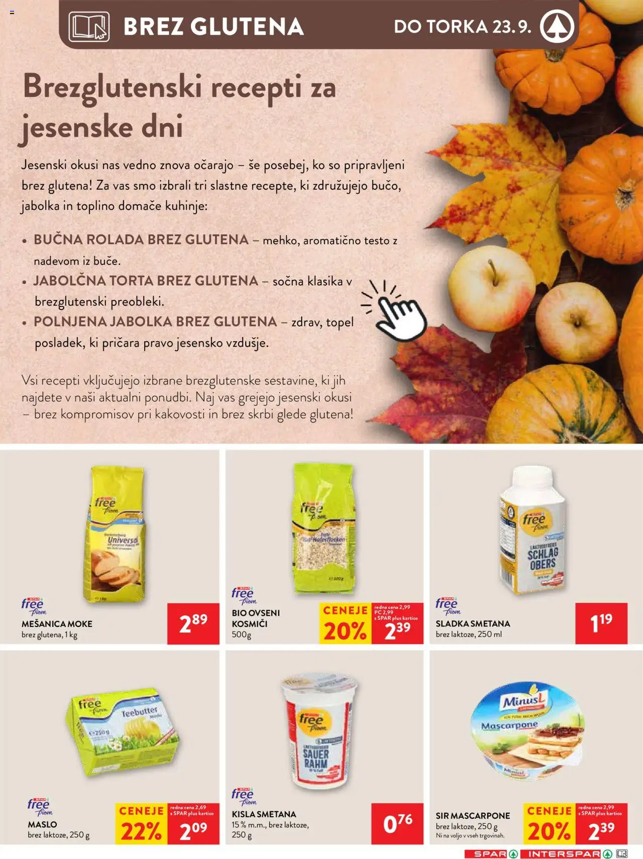 Novi Spar katalog ponudbe – veljaven od 17.09.2025 | Stran: 25 | Izdelki: Torta, Maslo, Kisla smetana, Kosmici