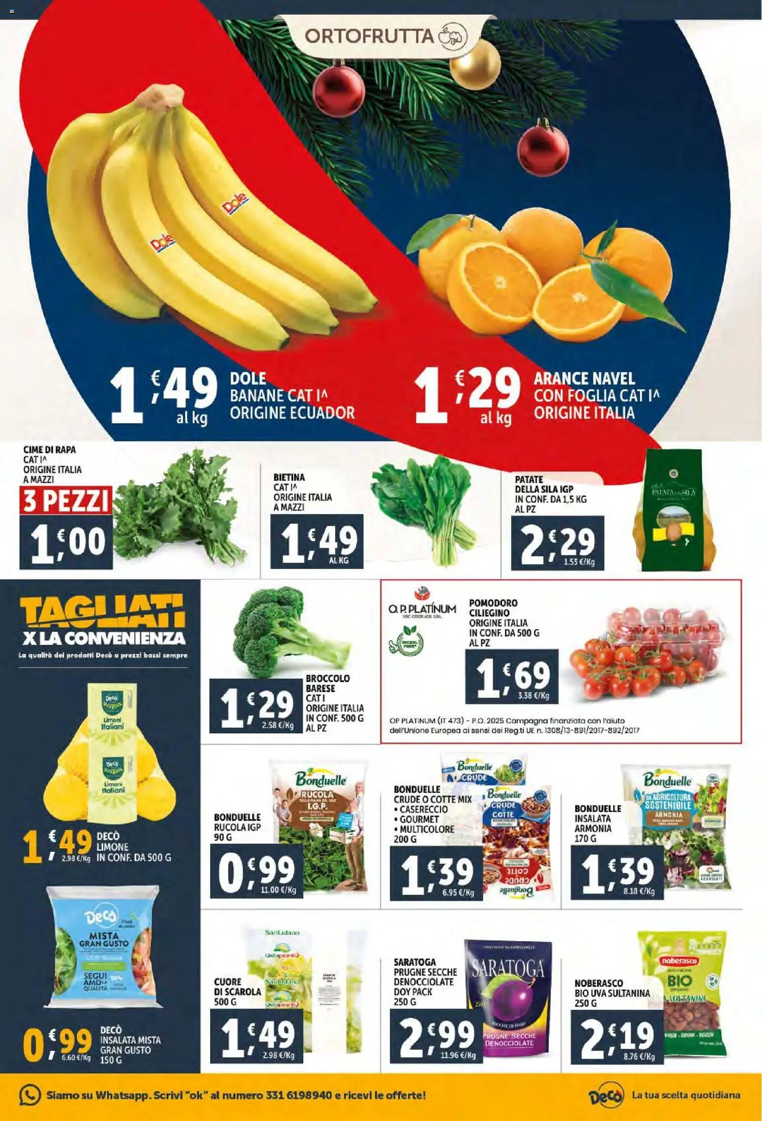 Volantino Decò del 06.12.2025 | Pagina: 13 | Prodotti: Banane, Rucola, Patate, Uva