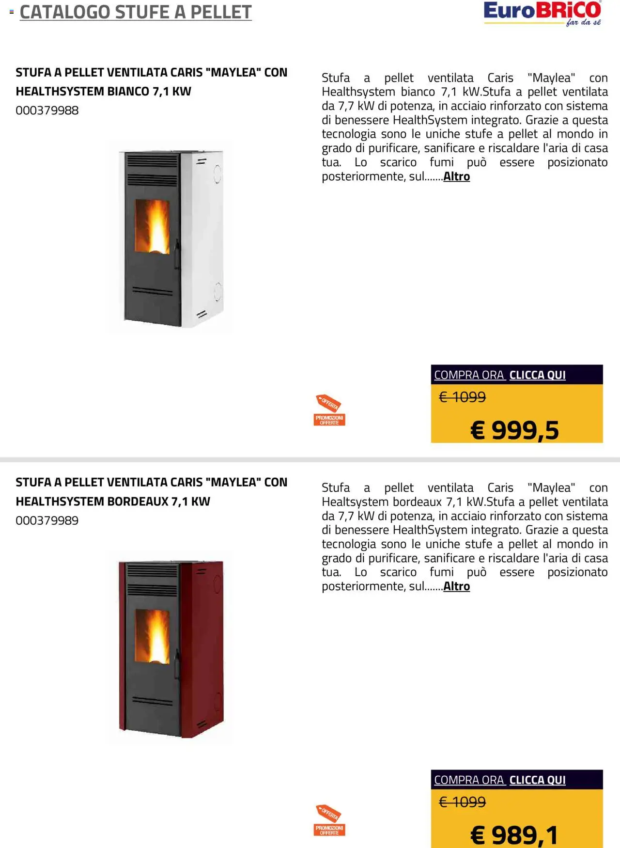 Volantino Eurobrico del 23.07.2025 | Pagina: 21 | Prodotti: Pellet, Stufa a pellet, Stufa