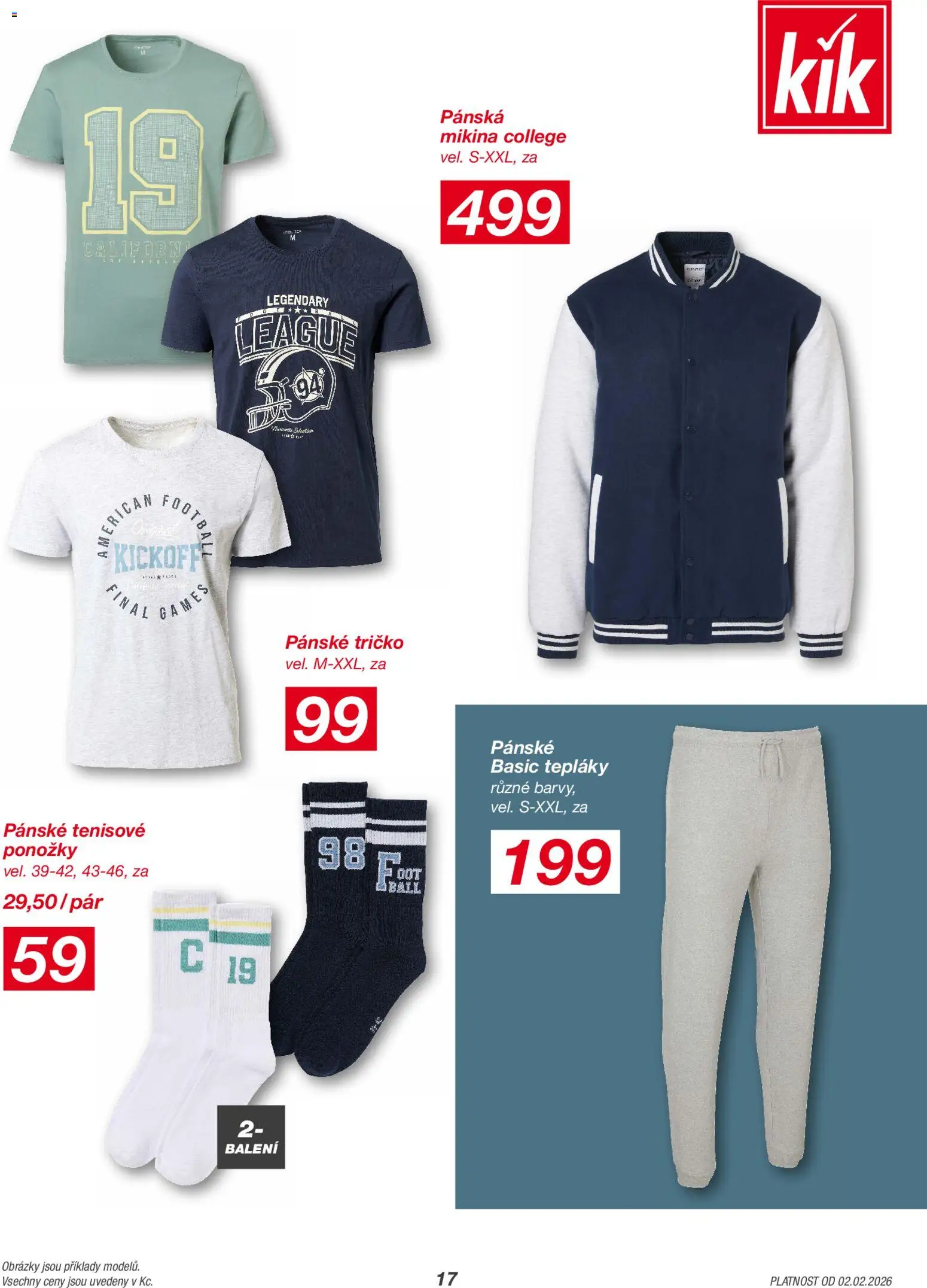 Kik leták od 02.02.2026 | Strana: 17 | Produkty: Tričko, Mikina, Ponožky, Tepláky