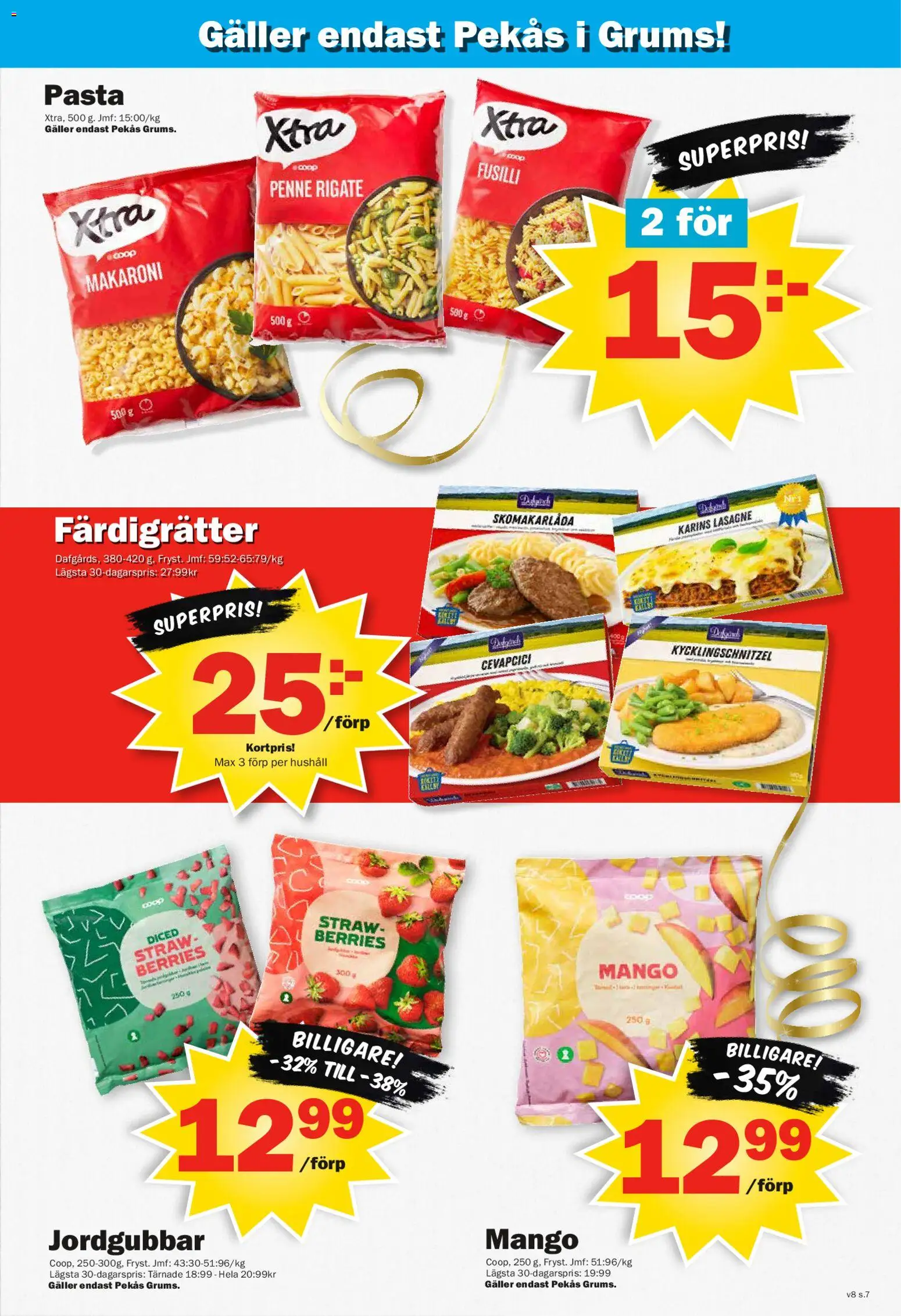 Pekås reklamblad aktuell från 16.02.2026 | Sida: 7 | Produkter: Galler, Jordgubbar, Pasta, Mango