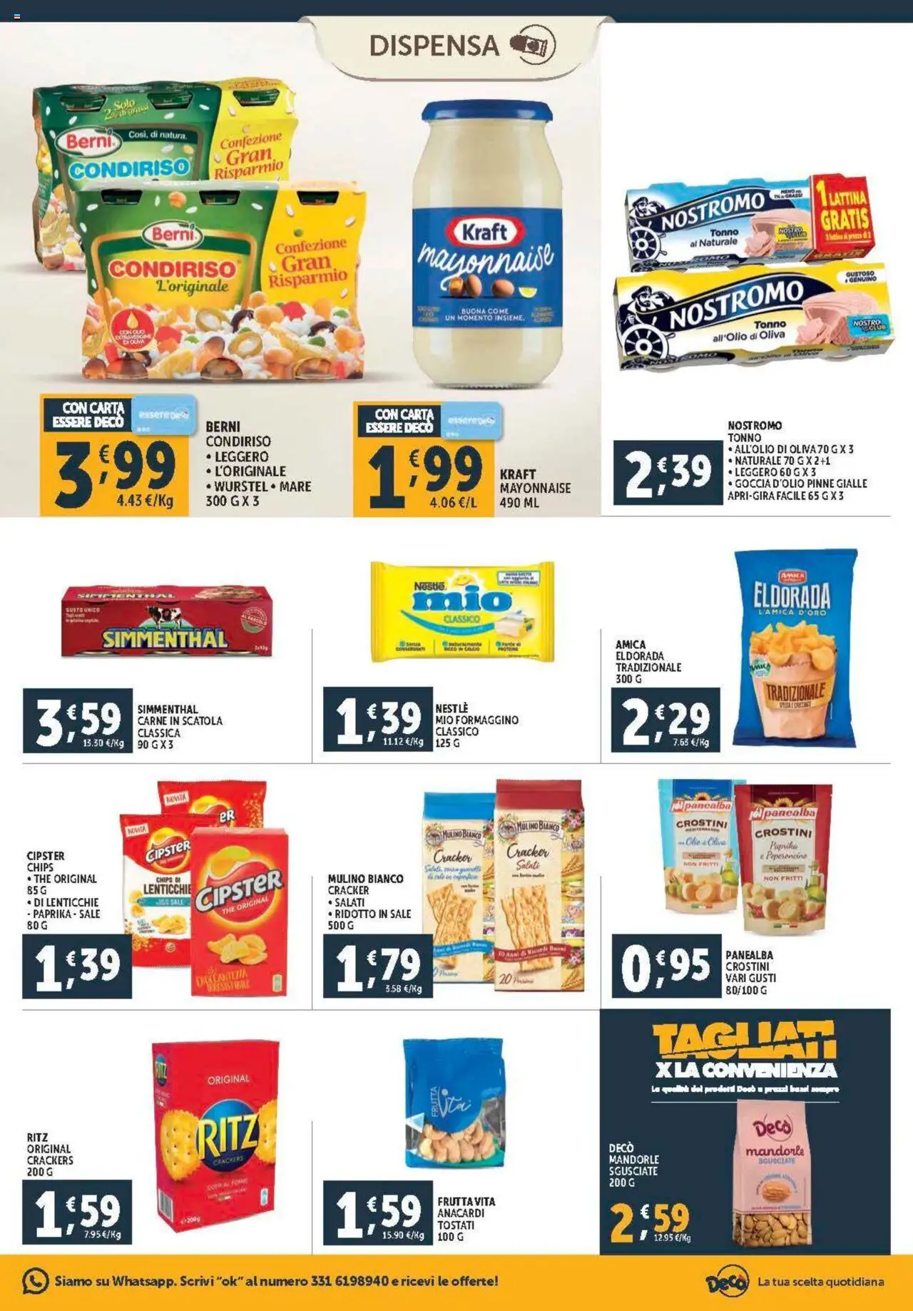 Volantino Decò del 08.08.2025 | Pagina: 13 | Prodotti: Frutta, Mandorle, Crostini, Scatola