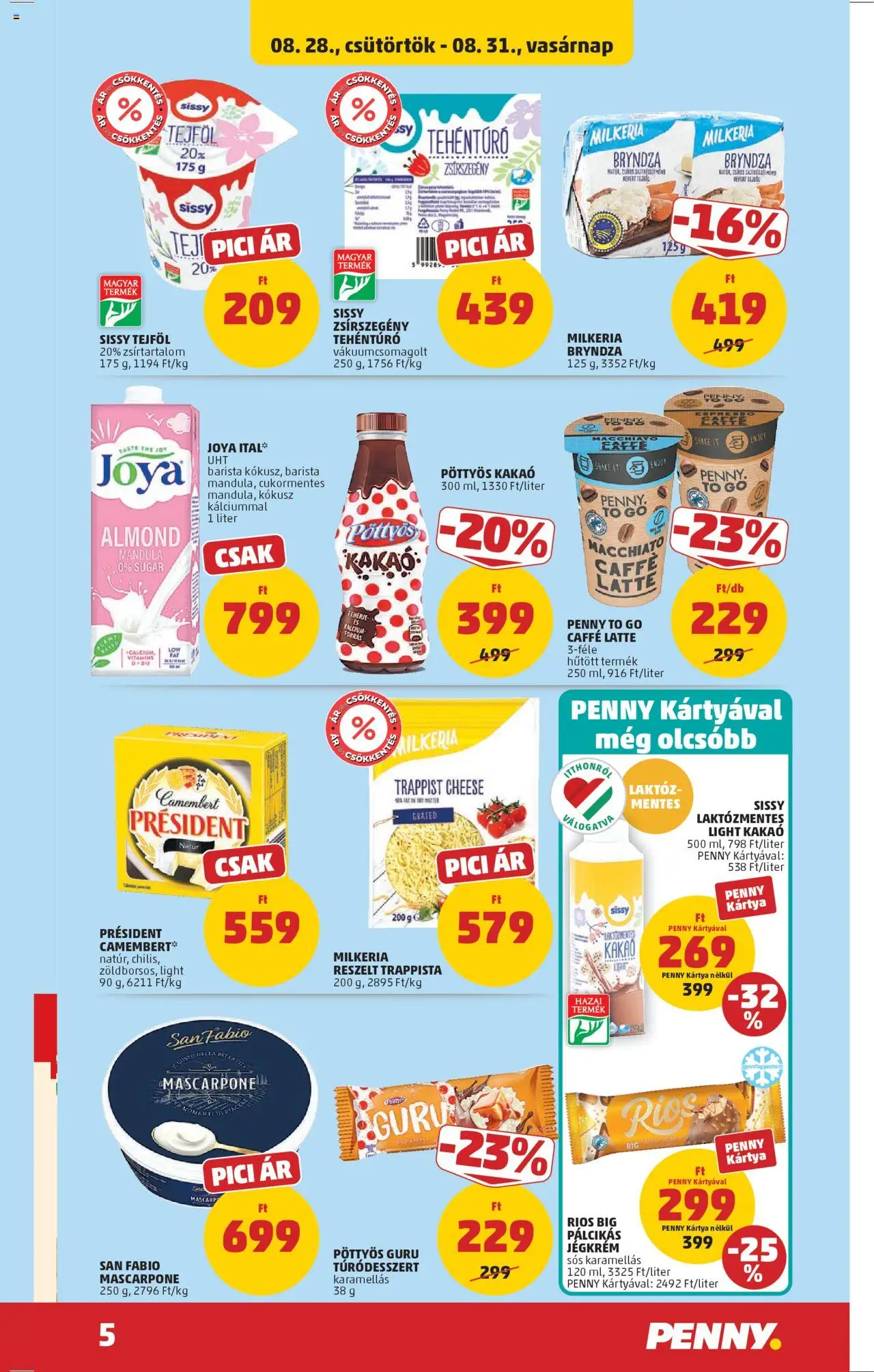 PENNY akciós ujság - amely érvényes a következő dátumtól: 28.08.2025 | Oldal: 5 | Termékek: Fehérje, Tejföl, Pálcikás jégkrém, Camembert