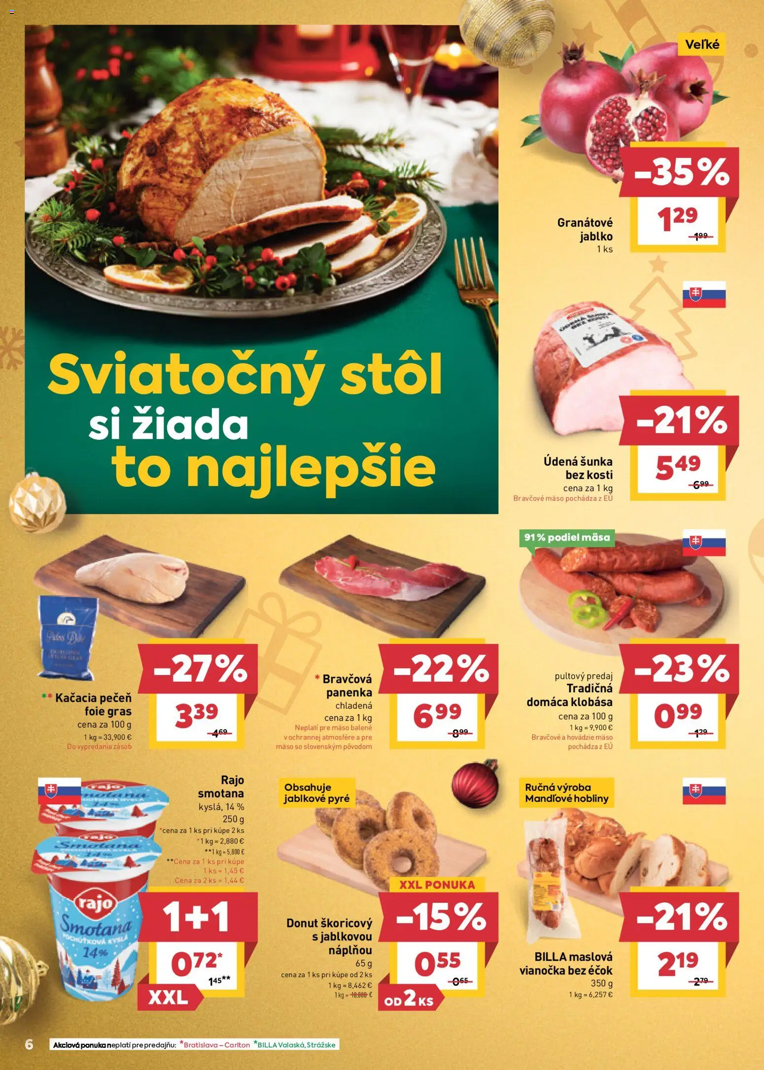 Nové Billa akcie – leták je platný od 26.11.2025 | Strana: 6 | Produkty: Stôl, Šunka, Donut, Vianočka