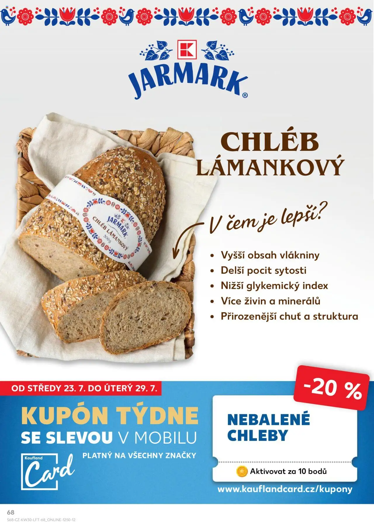 Kaufland leták - Praha 8 od 23.07.2025 | Strana: 68 | Produkty: Chléb, Chléb lámankový