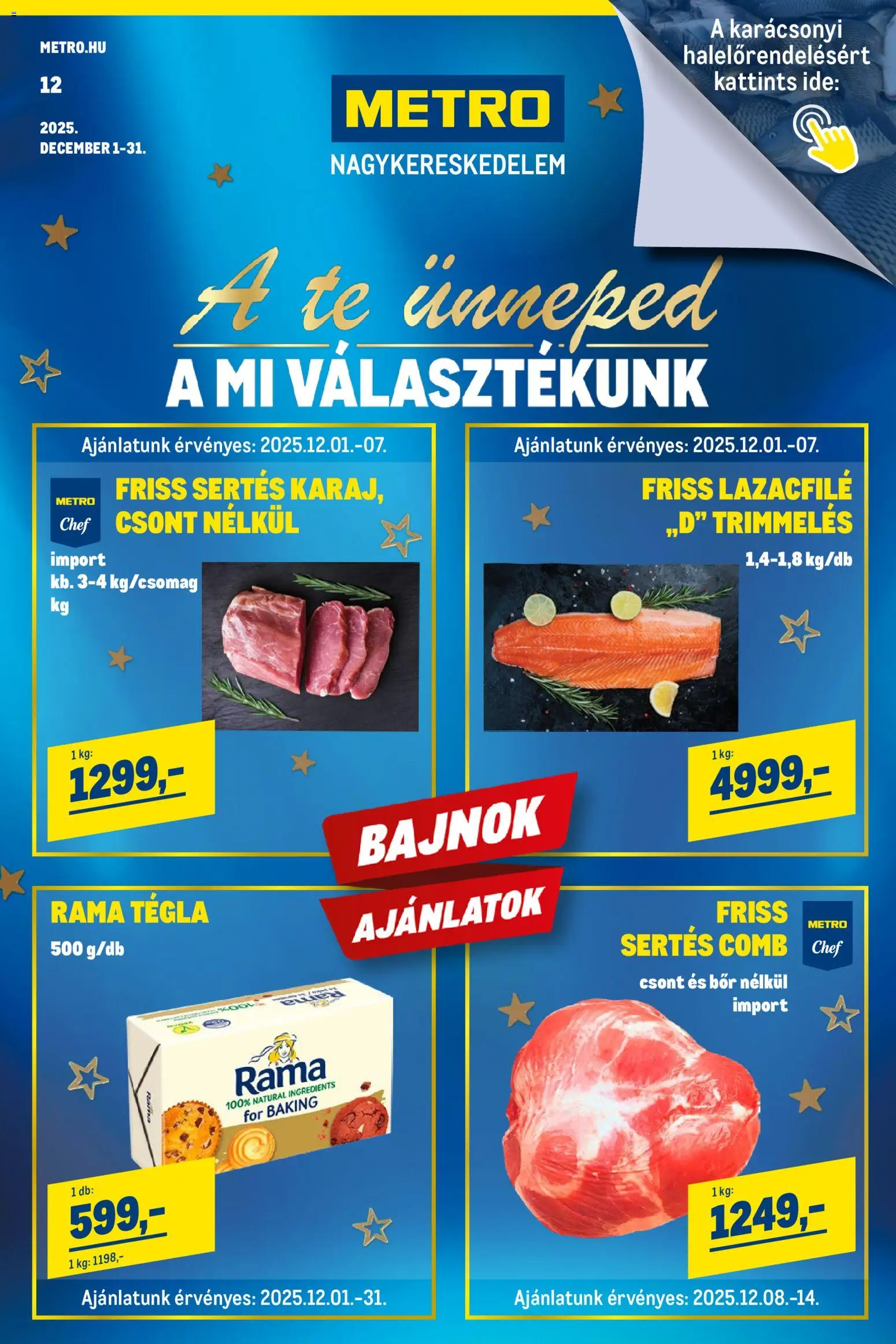 Metro akciós ujság - amely érvényes a következő dátumtól: 01.12.2025 | Oldal: 1 | Termékek: Lazacfilé, Rama, Bor