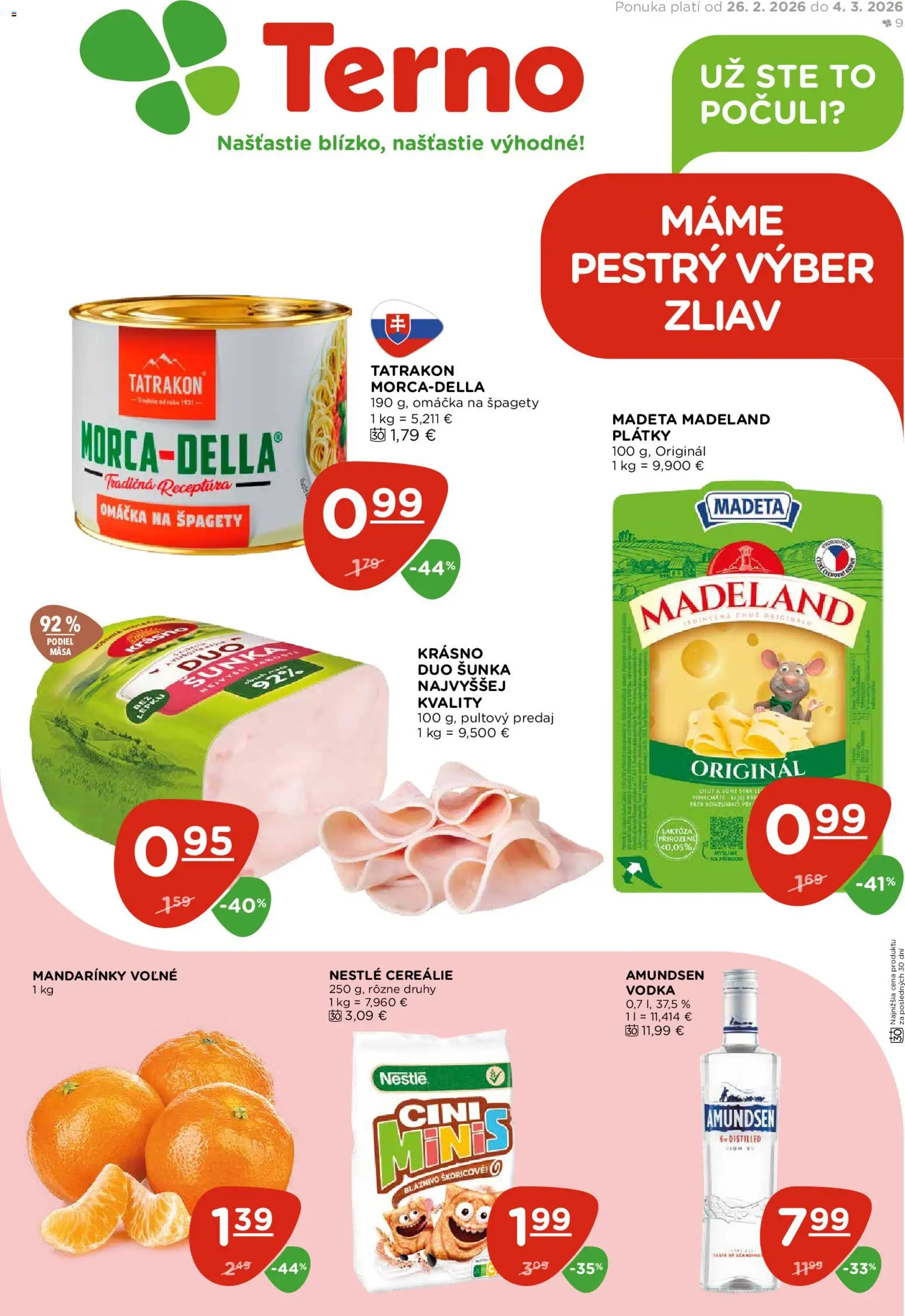 Nové Terno akcie – leták je platný od 26.02.2026 | Strana: 1 | Produkty: Šunka, Cereálie, Vodka, Omáčka