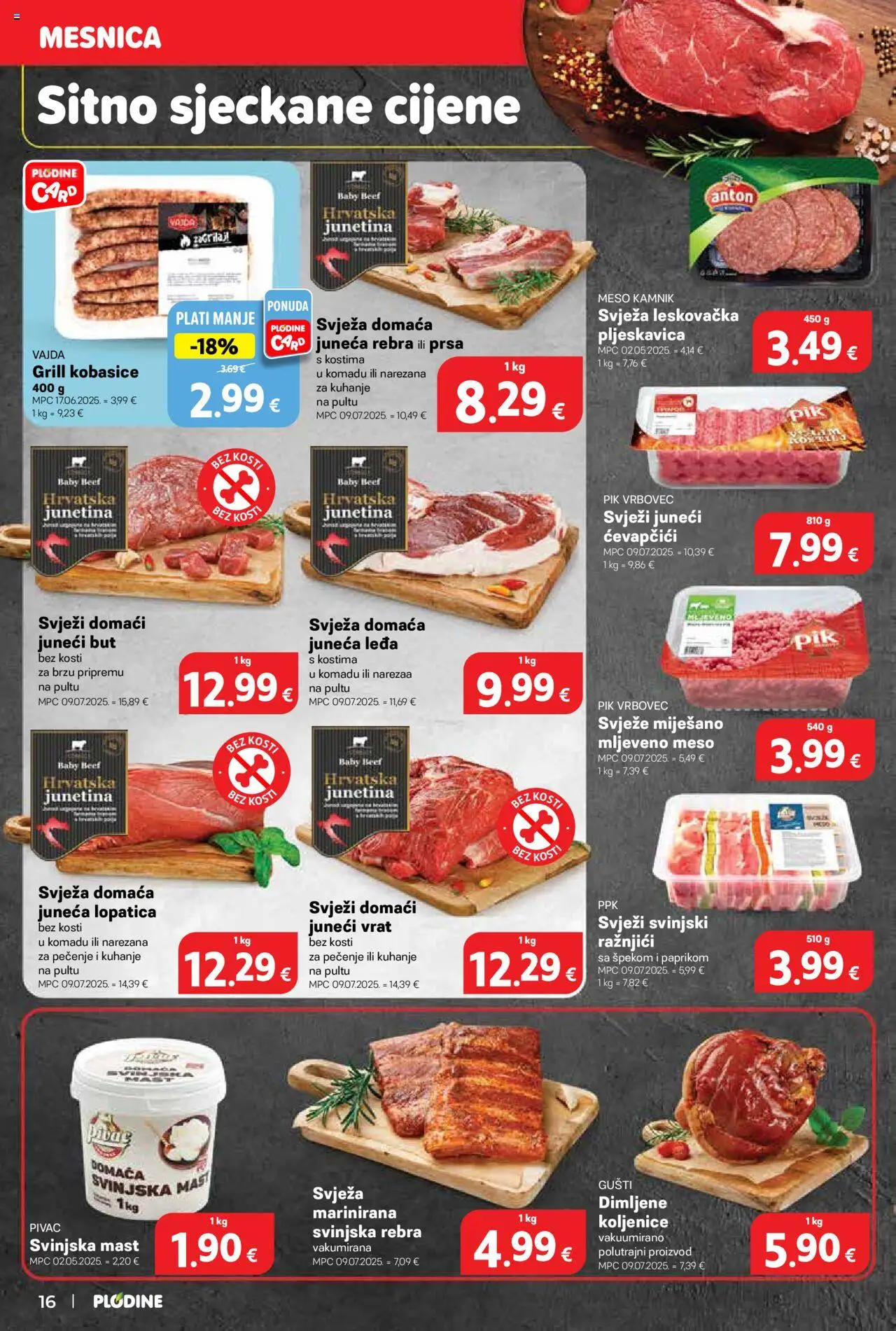 Plodine katalog | vrijedi od 17.09.2025 | Stranica: 16 | Proizvodi: Mast, Junetina, Svinjska mast, Ćevapčići